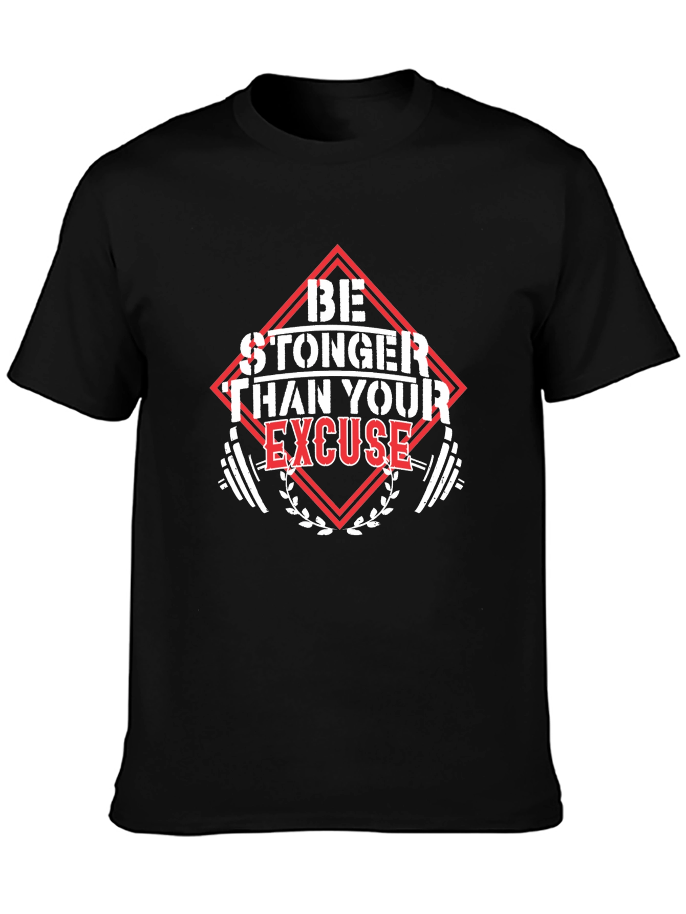 Be Stronger T-Shirt - Motivational Fitness Tee