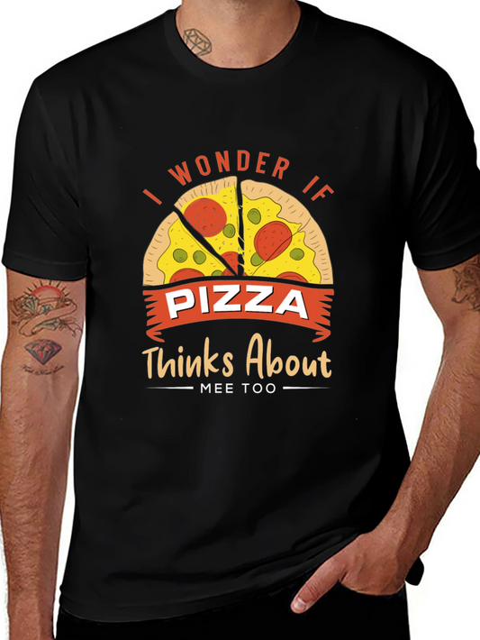 Pizza Lover Graphic Tee - I Wonder If Pizza Thinks About Mee Too