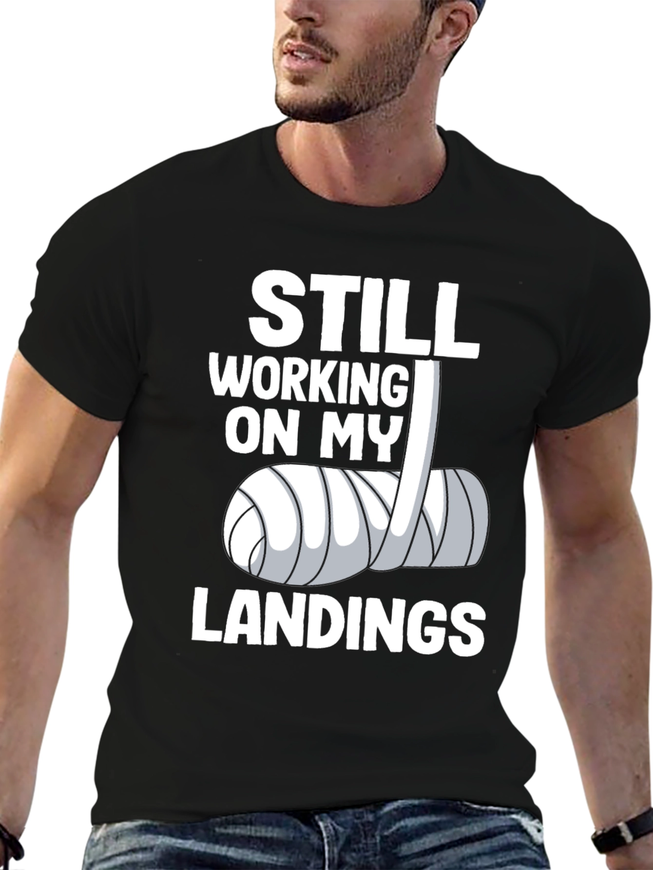 Still Working on My Landings Funny T-Shirt