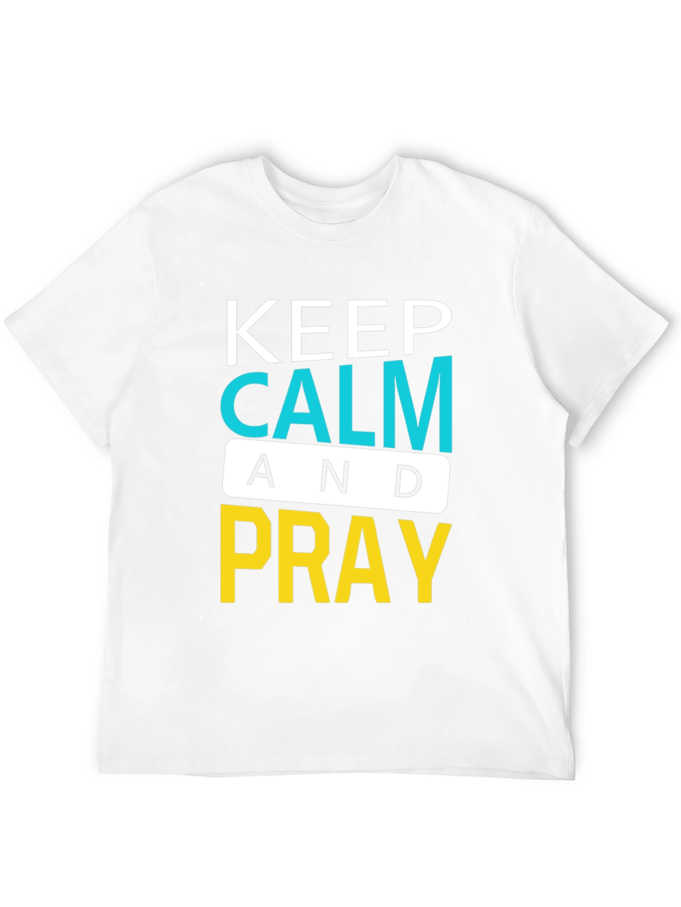 Keep Calm and Pray Graphic T-Shirt