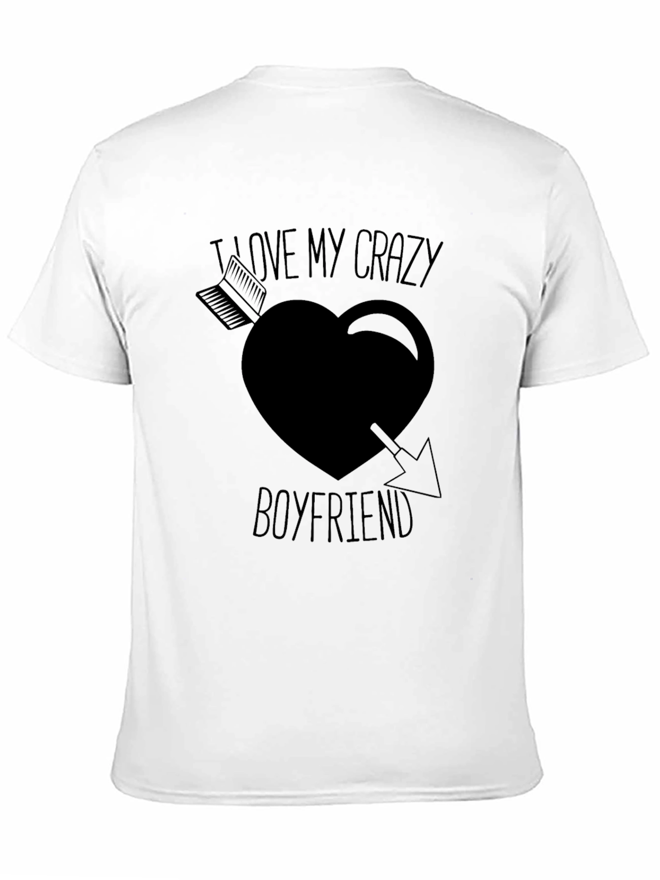 I Love My Crazy Boyfriend Graphic T-Shirt