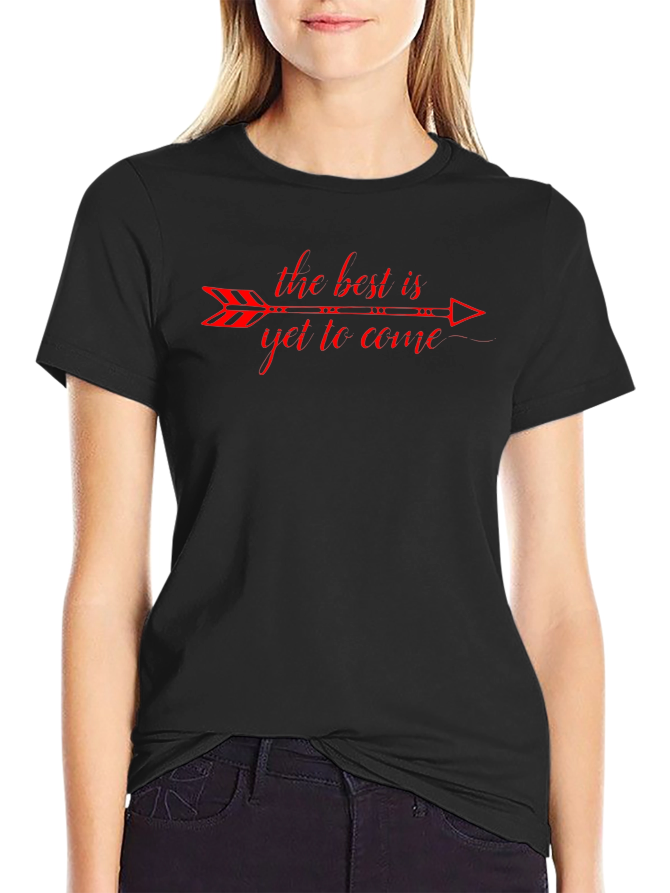 The Best Is Yet To Come Graphic T-Shirt