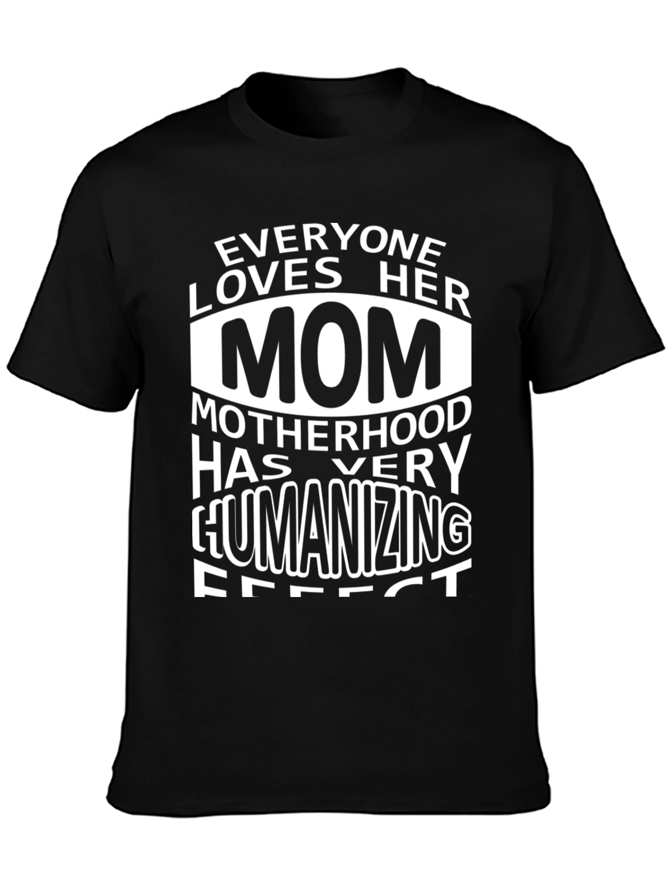 Everyone Loves Her Mom Black Graphic Tee