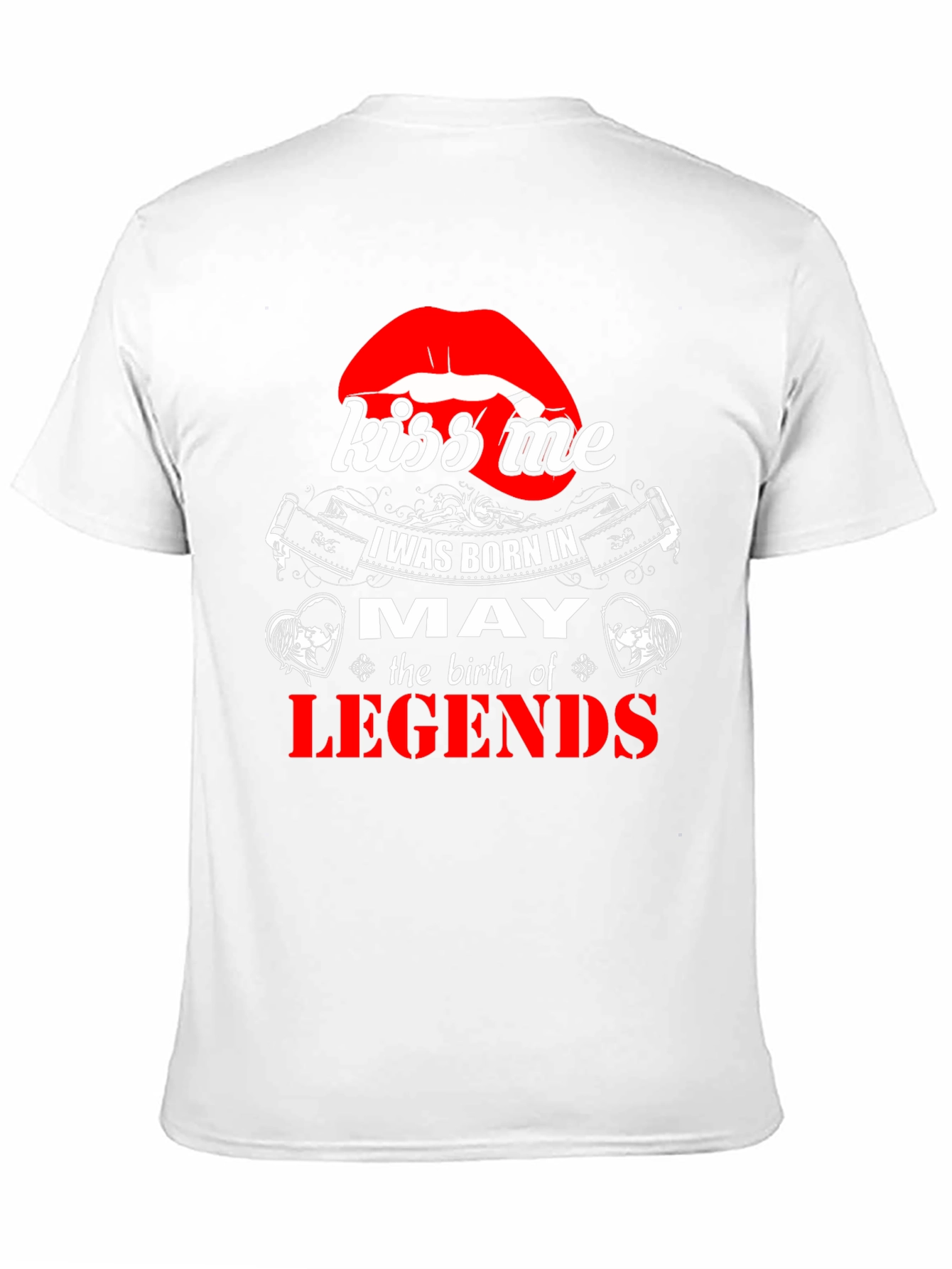 May Birthday Legends T-Shirt - Kiss Me Lips Graphic