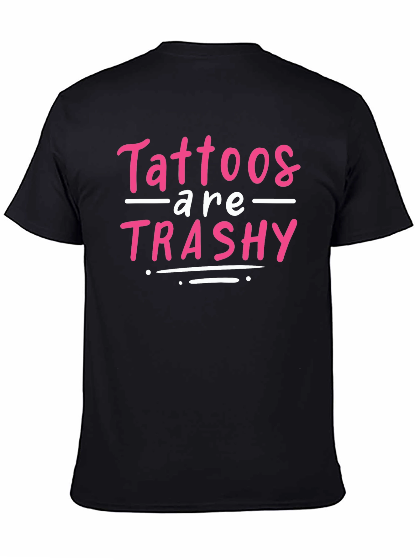 Tattoos are Trashy Graphic Tee