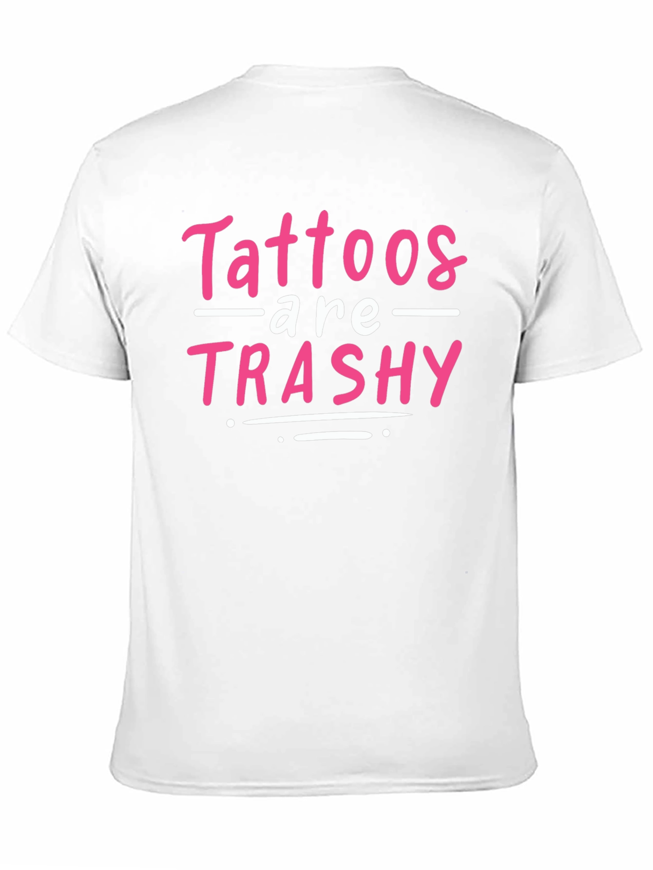 Tattoos are Trashy Graphic Tee