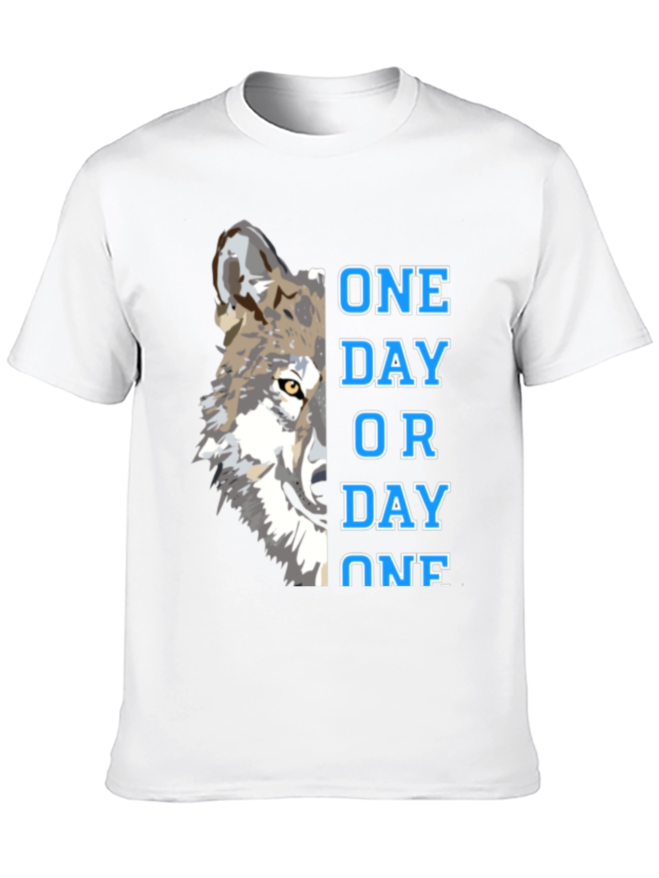 One Day Or Day One Wolf Graphic T-Shirt