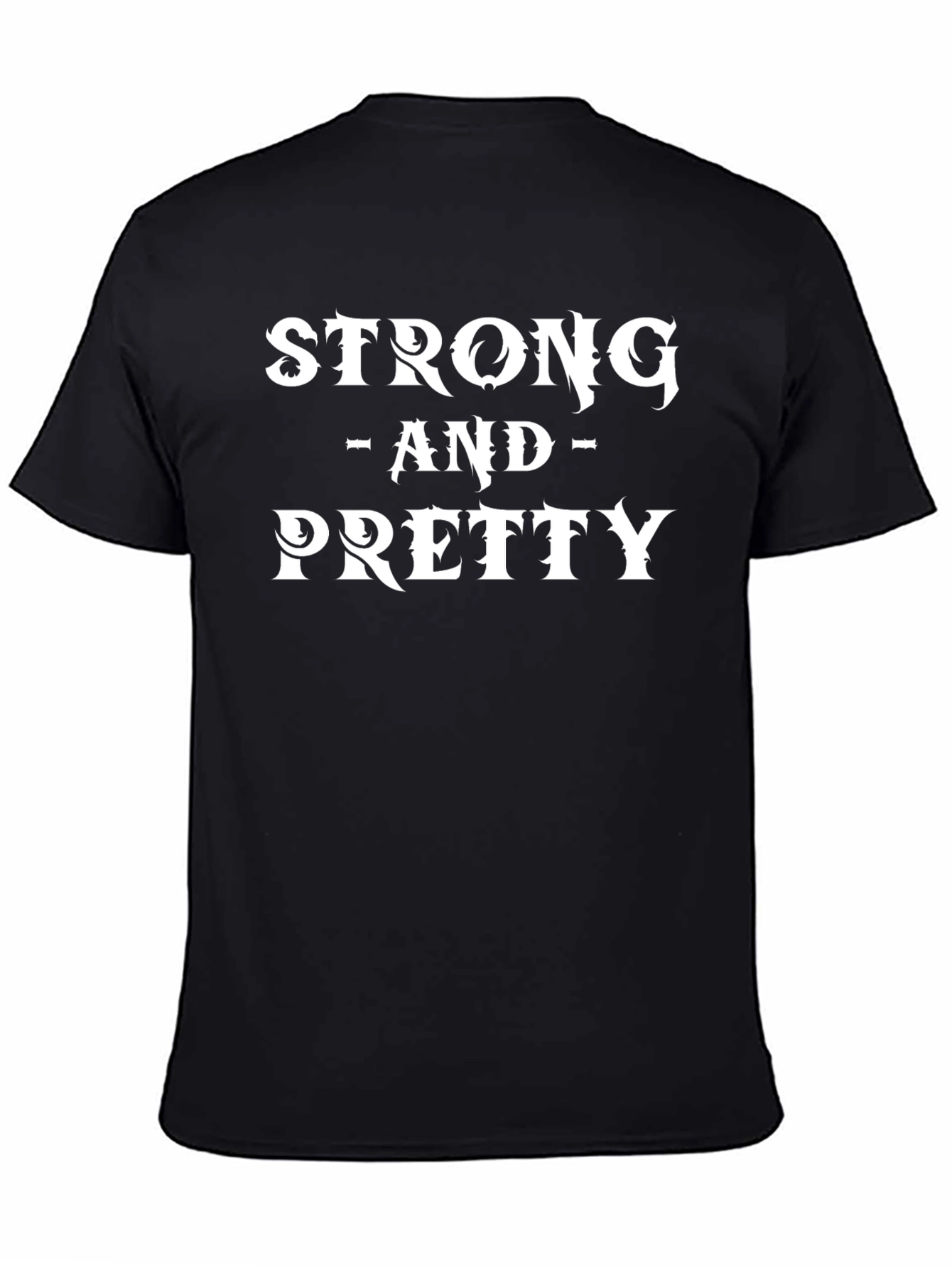 Strong and Pretty Graphic T-Shirt - Unisex Black Tee