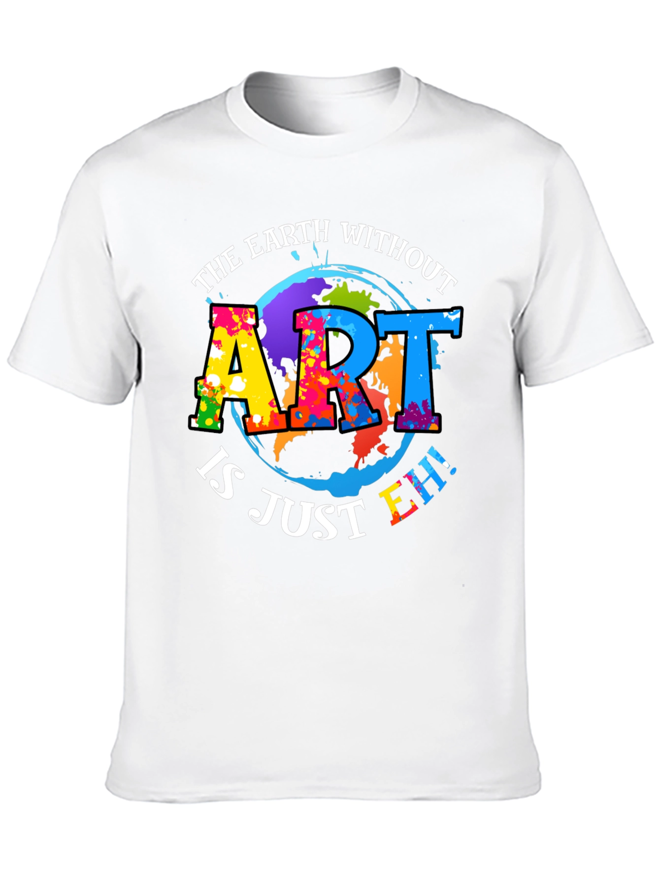 Art Lover Graphic Tee - Earth Without Art T-Shirt