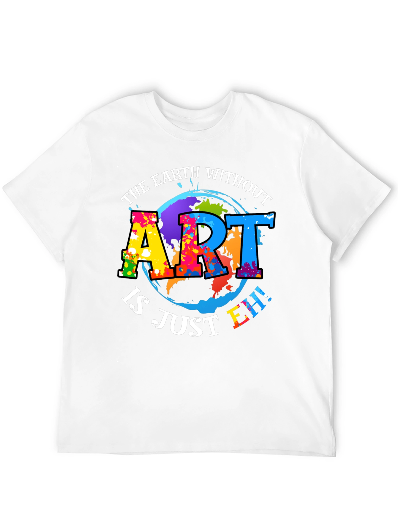 Art Lover Graphic Tee - Earth Without Art T-Shirt