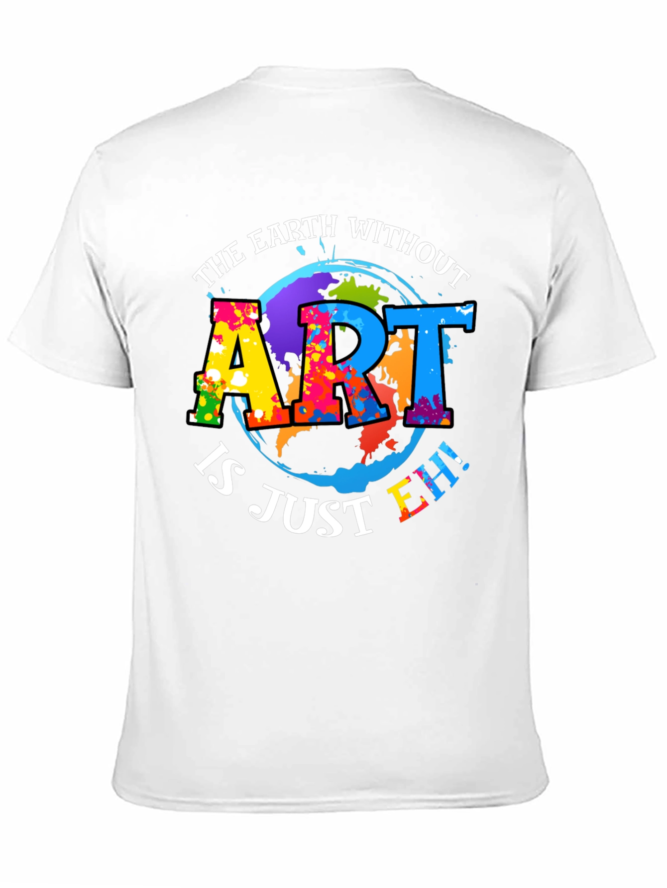 Art Lover Graphic Tee - Earth Without Art T-Shirt