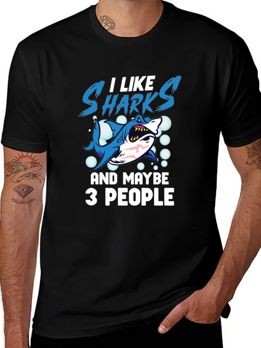 I Like Sharks and Maybe 3 People T-Shirt
