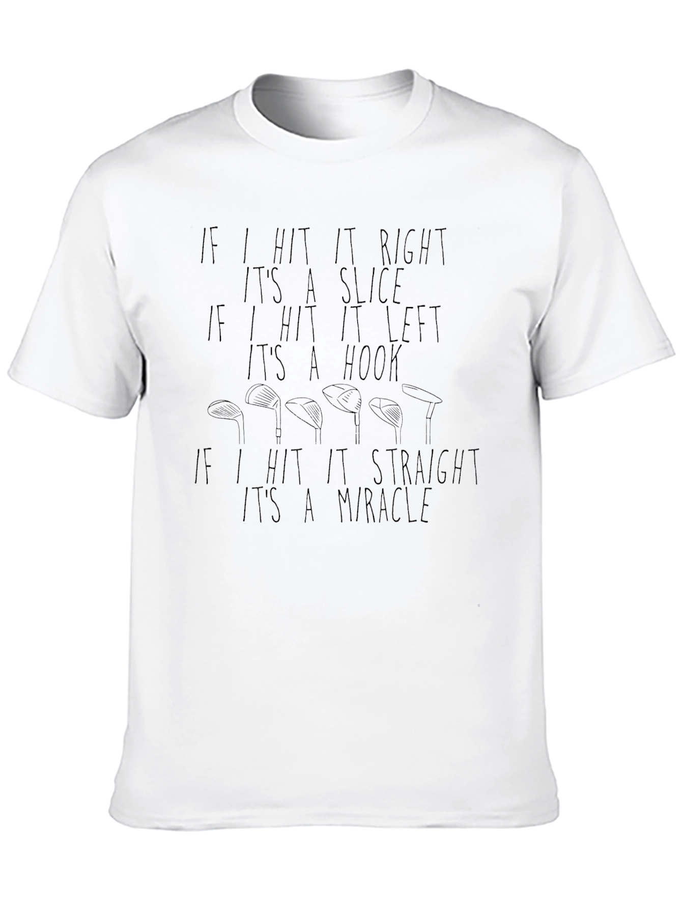 Funny Golf T-Shirt - Slice Hook Miracle Tee