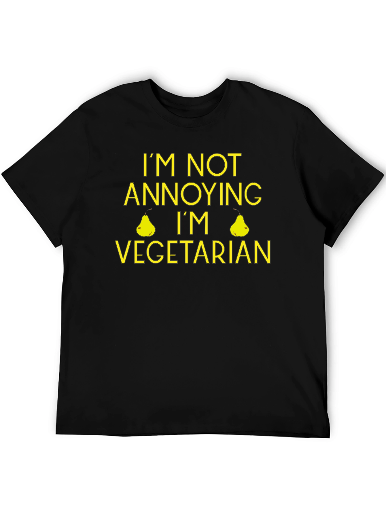 Funny Vegetarian T-Shirt - Im Not Annoying
