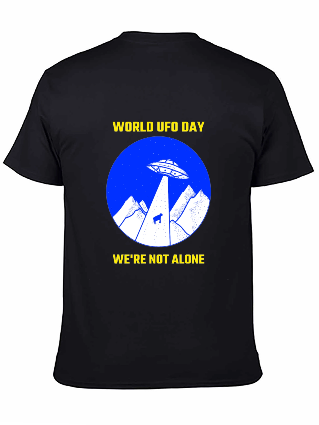 World UFO Day T-Shirt - Were Not Alone