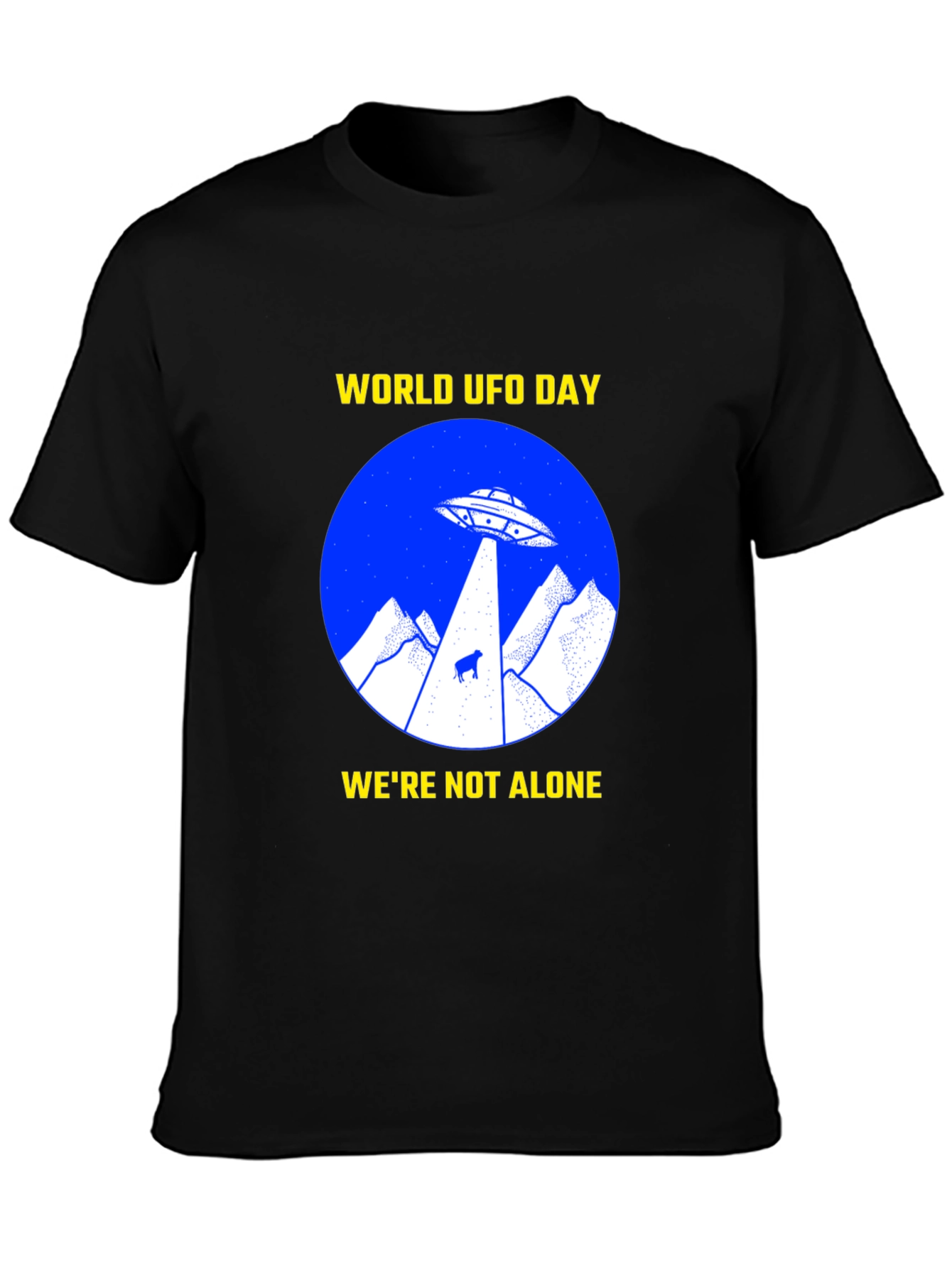 World UFO Day T-Shirt - Were Not Alone