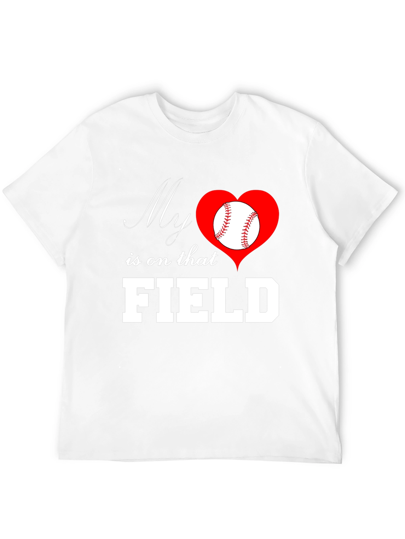 Baseball Mom T-Shirt: My Heart is on That Field