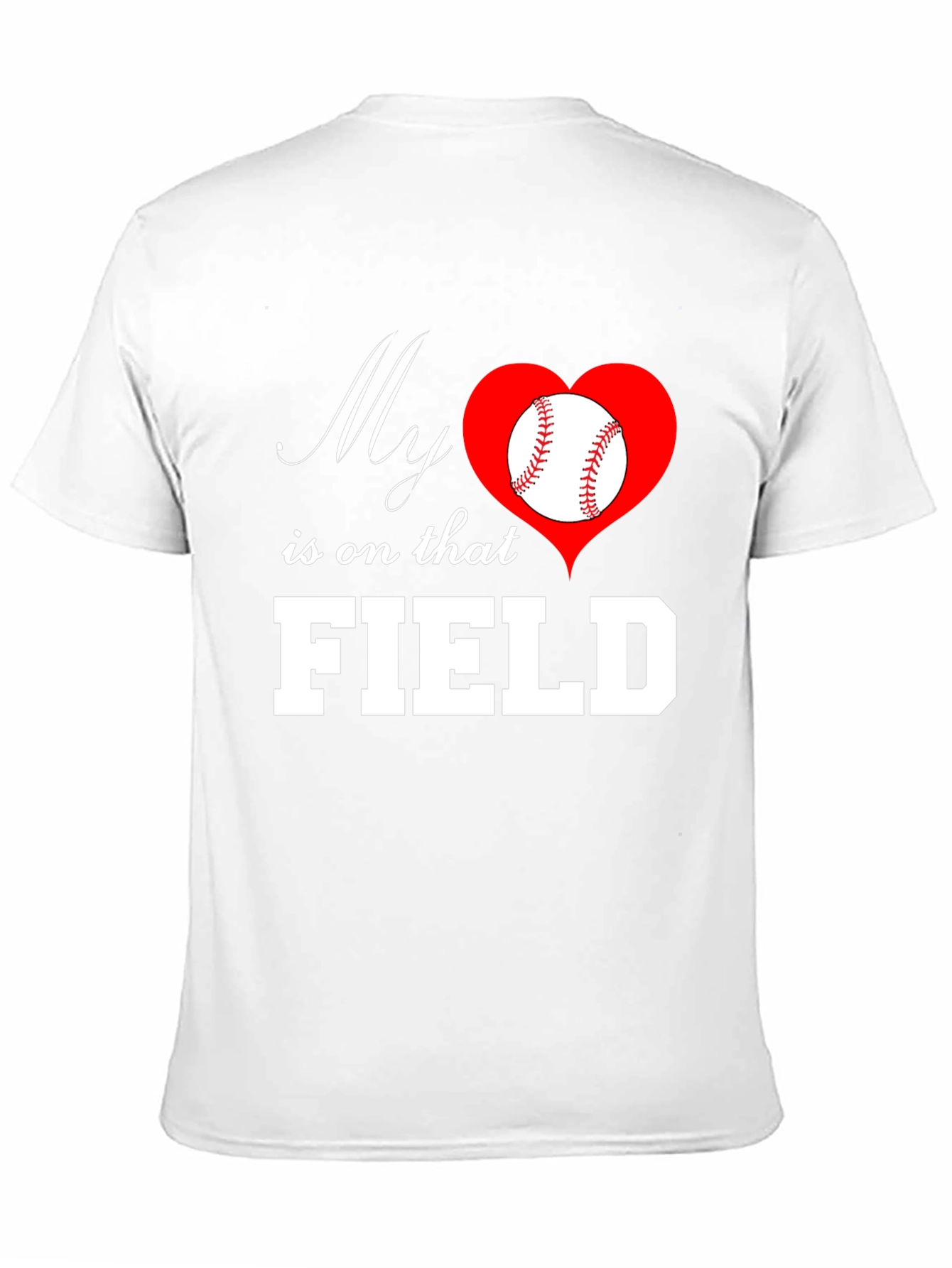 Baseball Mom T-Shirt: My Heart is on That Field