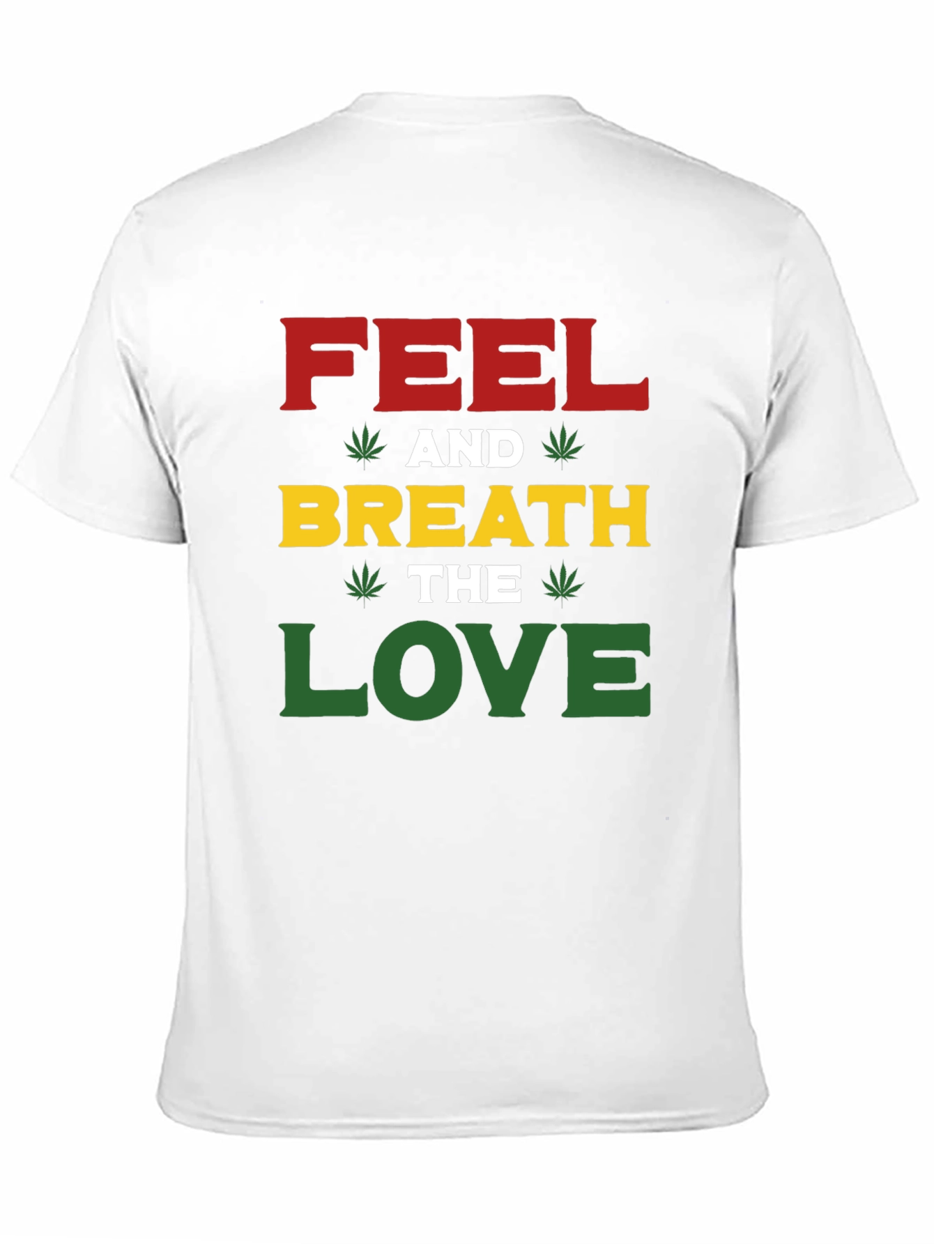 Feel and Breath the Love T-Shirt