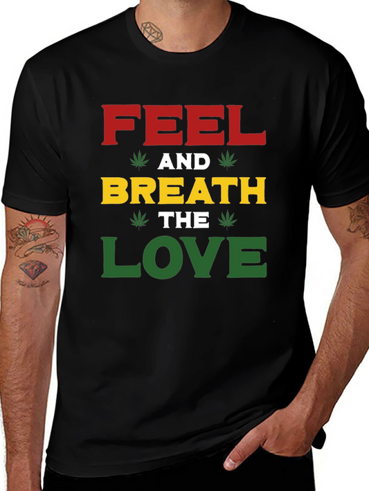 Feel and Breath the Love T-Shirt