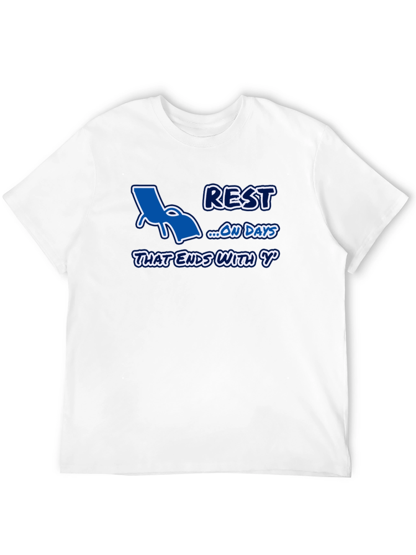 Relax On Days That End In Y T-Shirt