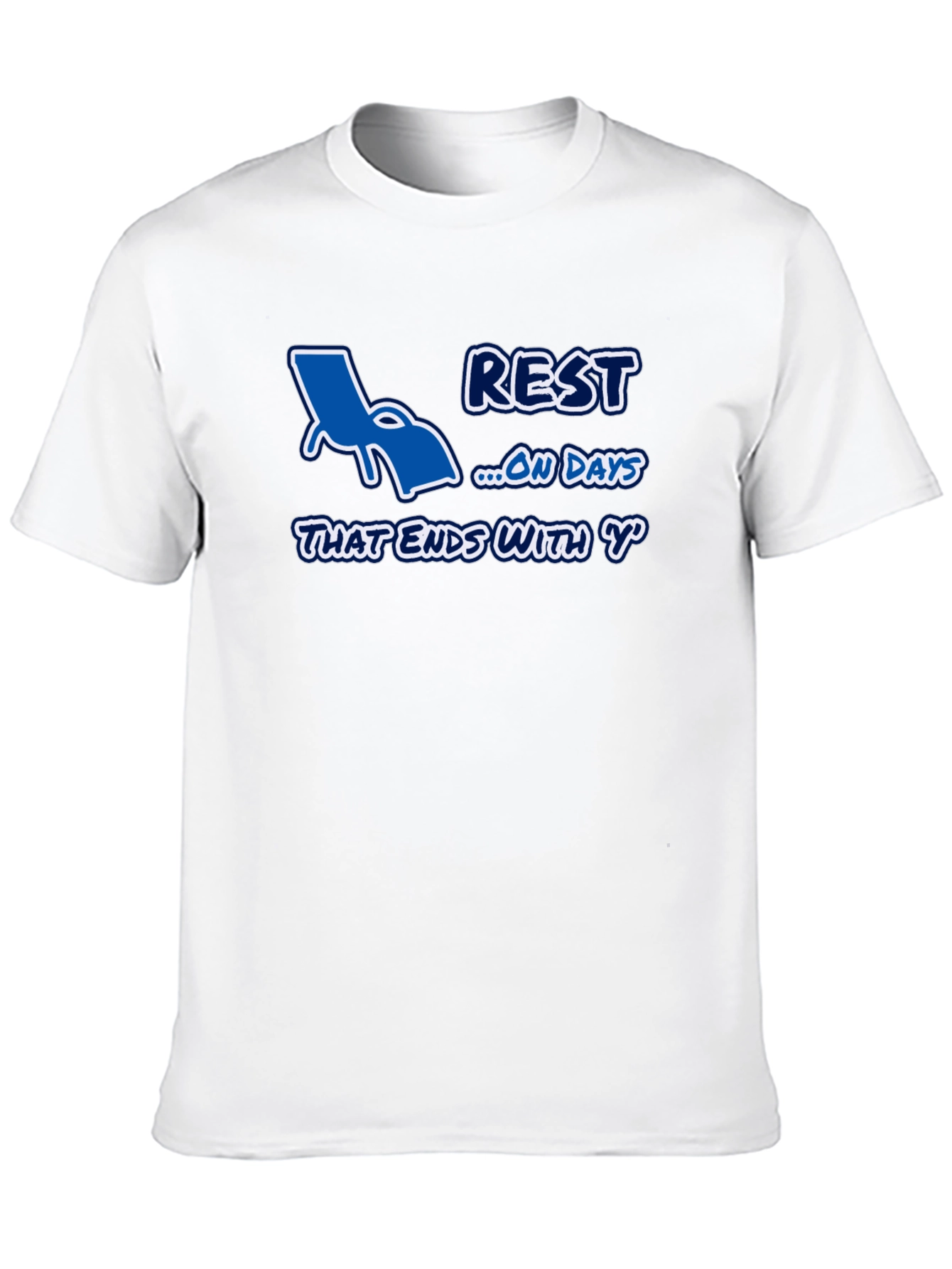Relax On Days That End In Y T-Shirt