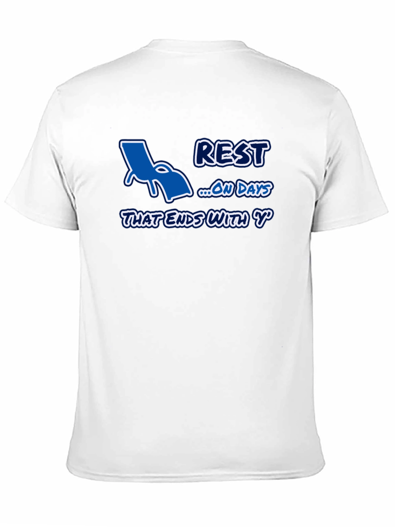 Relax On Days That End In Y T-Shirt