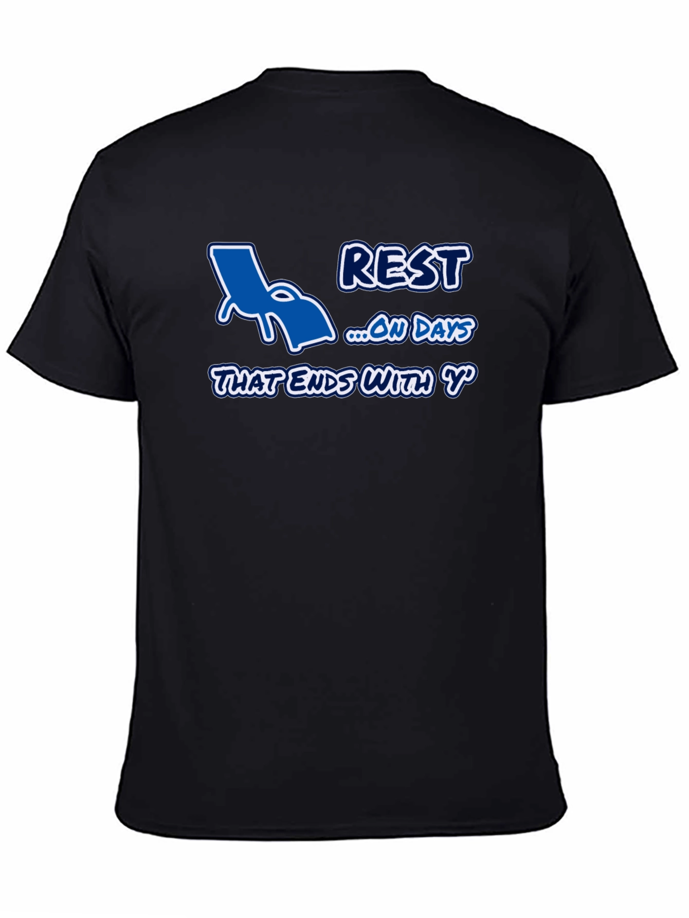 Relax On Days That End In Y T-Shirt
