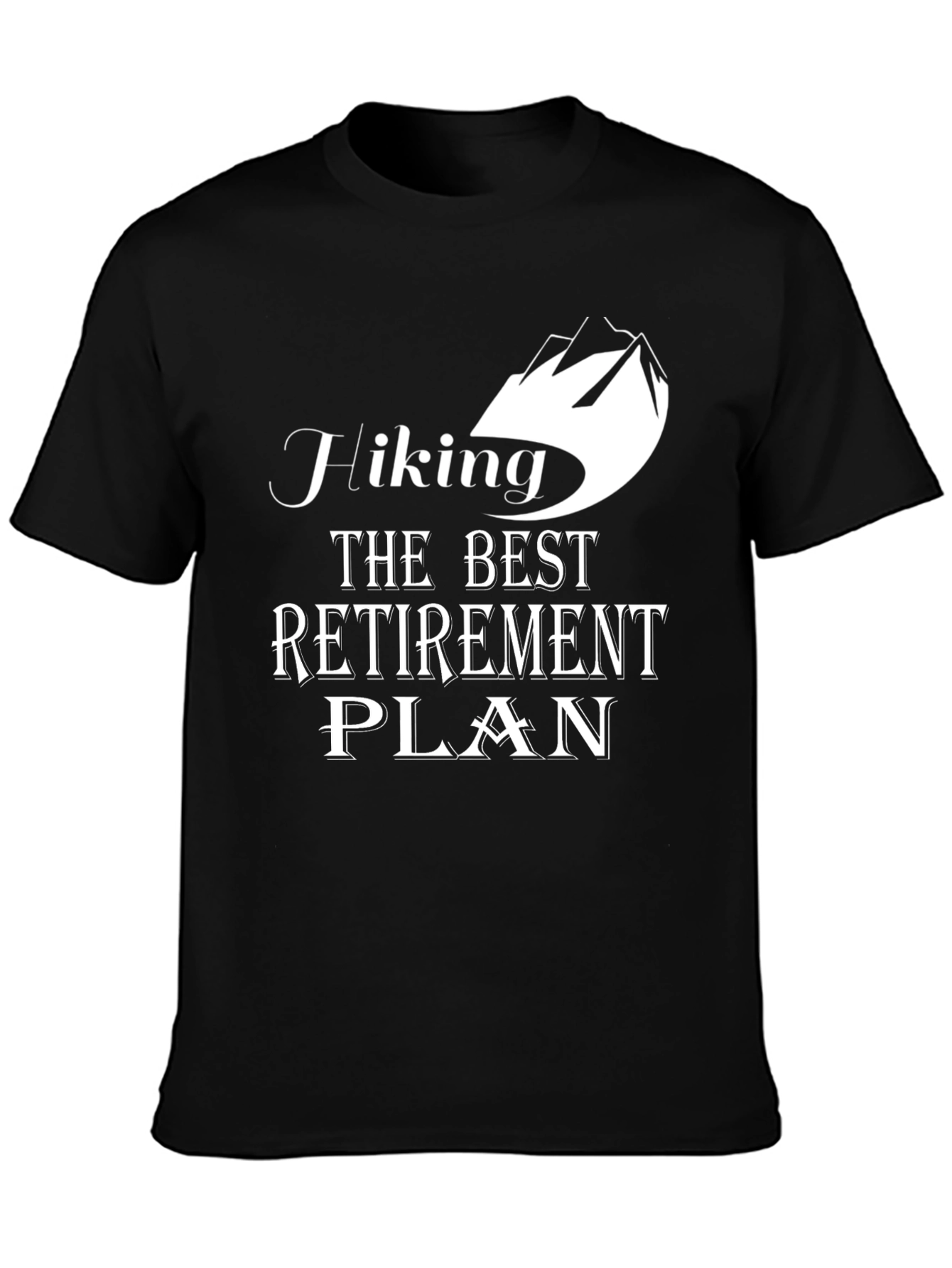 Hiking Retirement Plan Graphic Tee