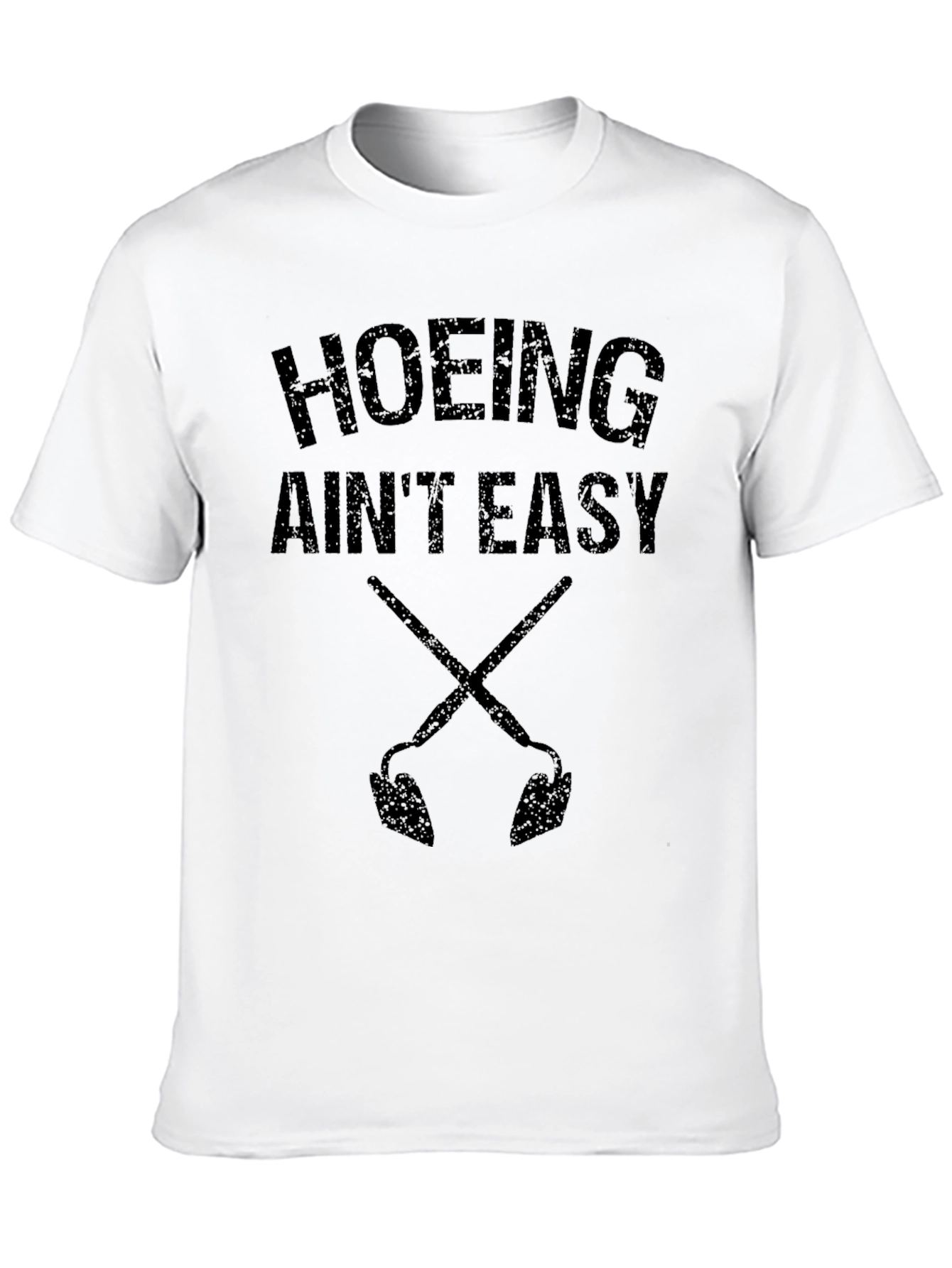 Hoing Aint Easy Mens Graphic T-Shirt