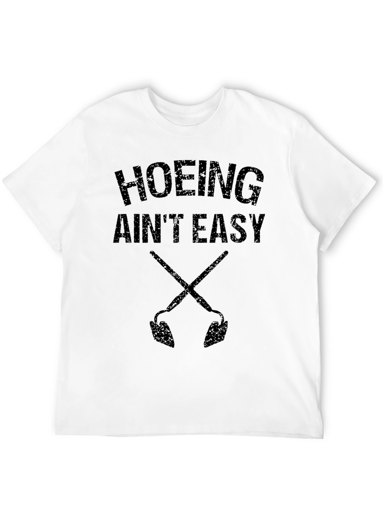 Hoing Aint Easy Mens Graphic T-Shirt