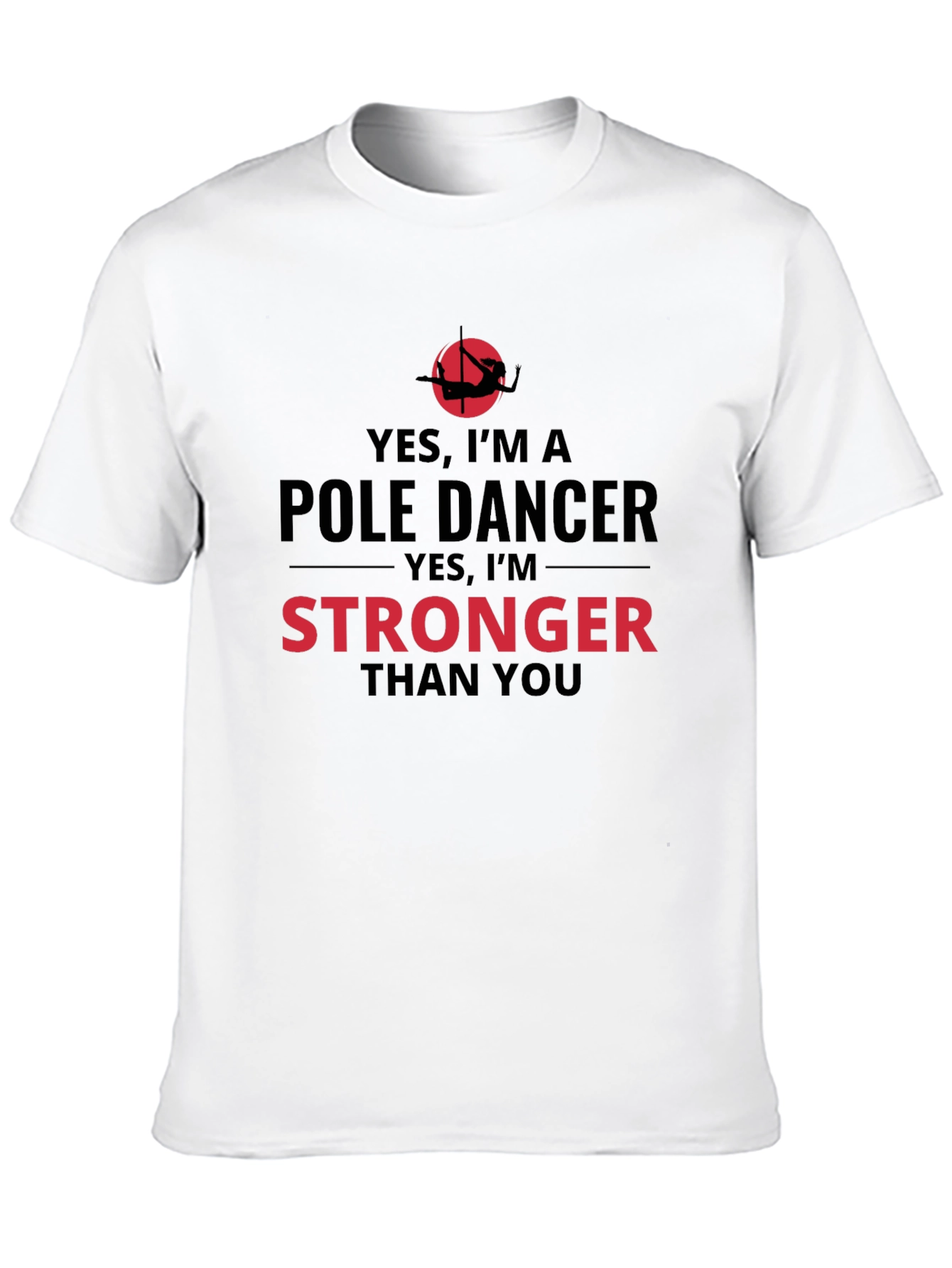 Yes Im a Pole Dancer T-Shirt