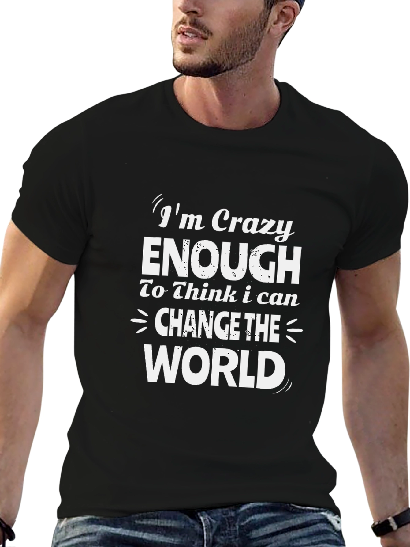Crazy Enough T-Shirt