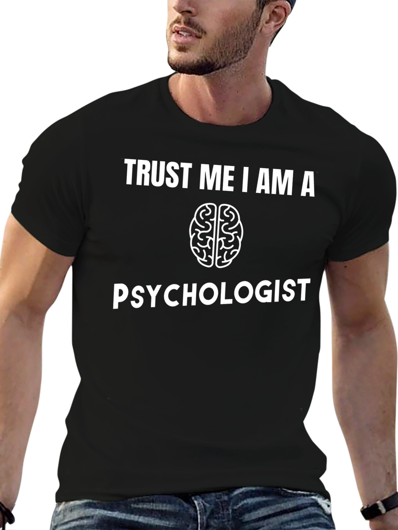 Trust Me I Am A Psychologist T-Shirt