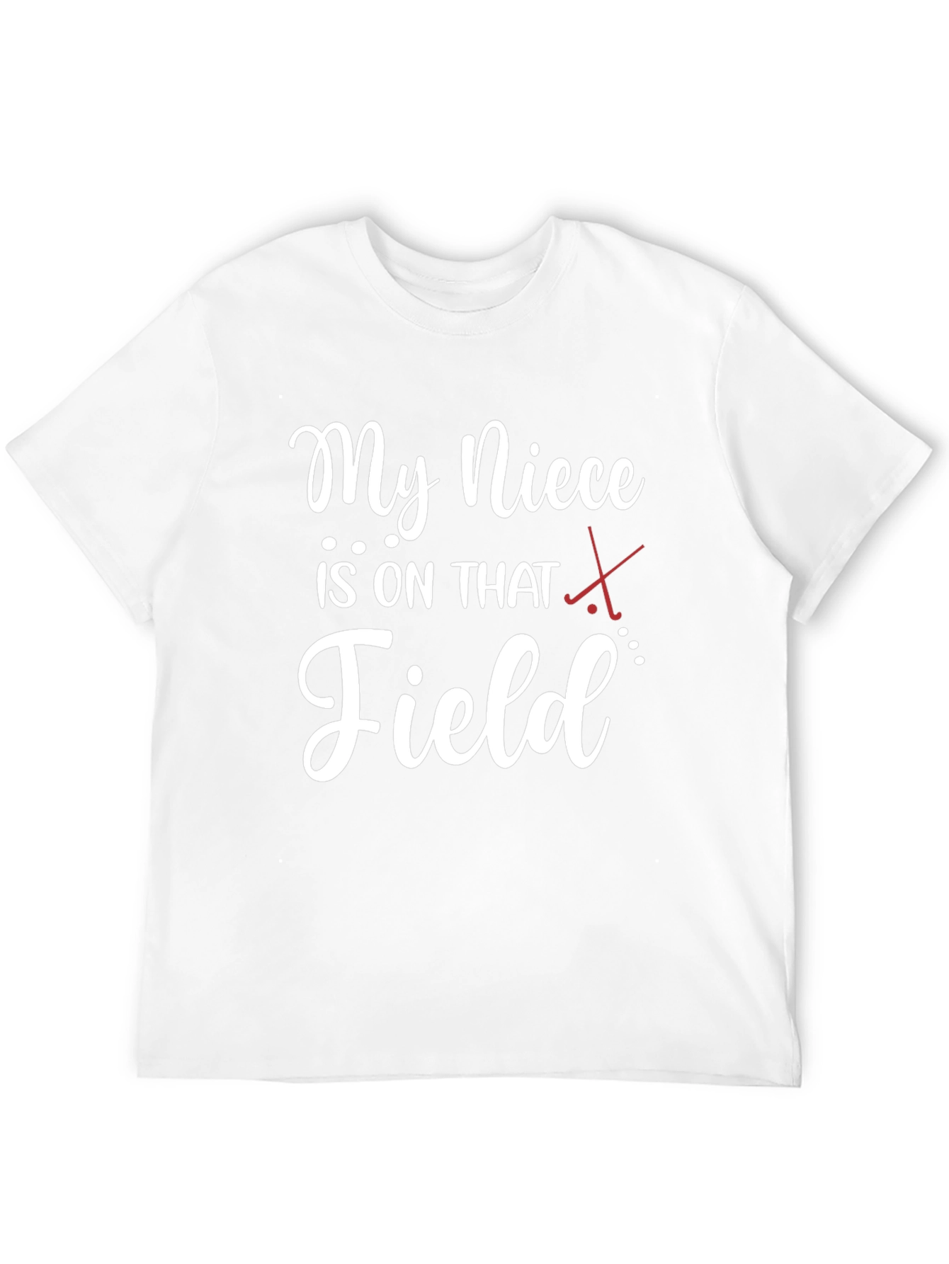 My Niece is on That Field T-Shirt