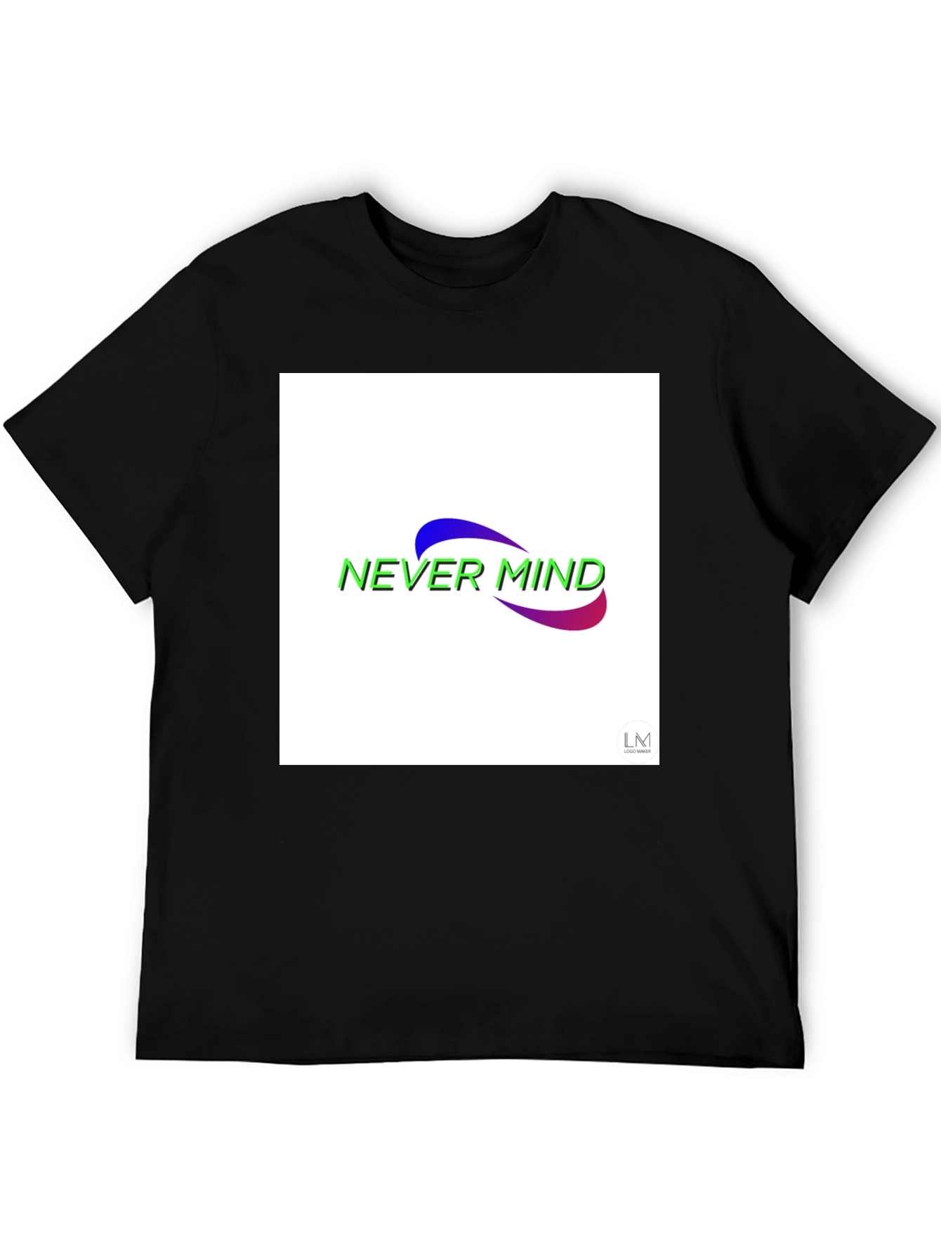 Never Mind Graphic Black T-Shirt