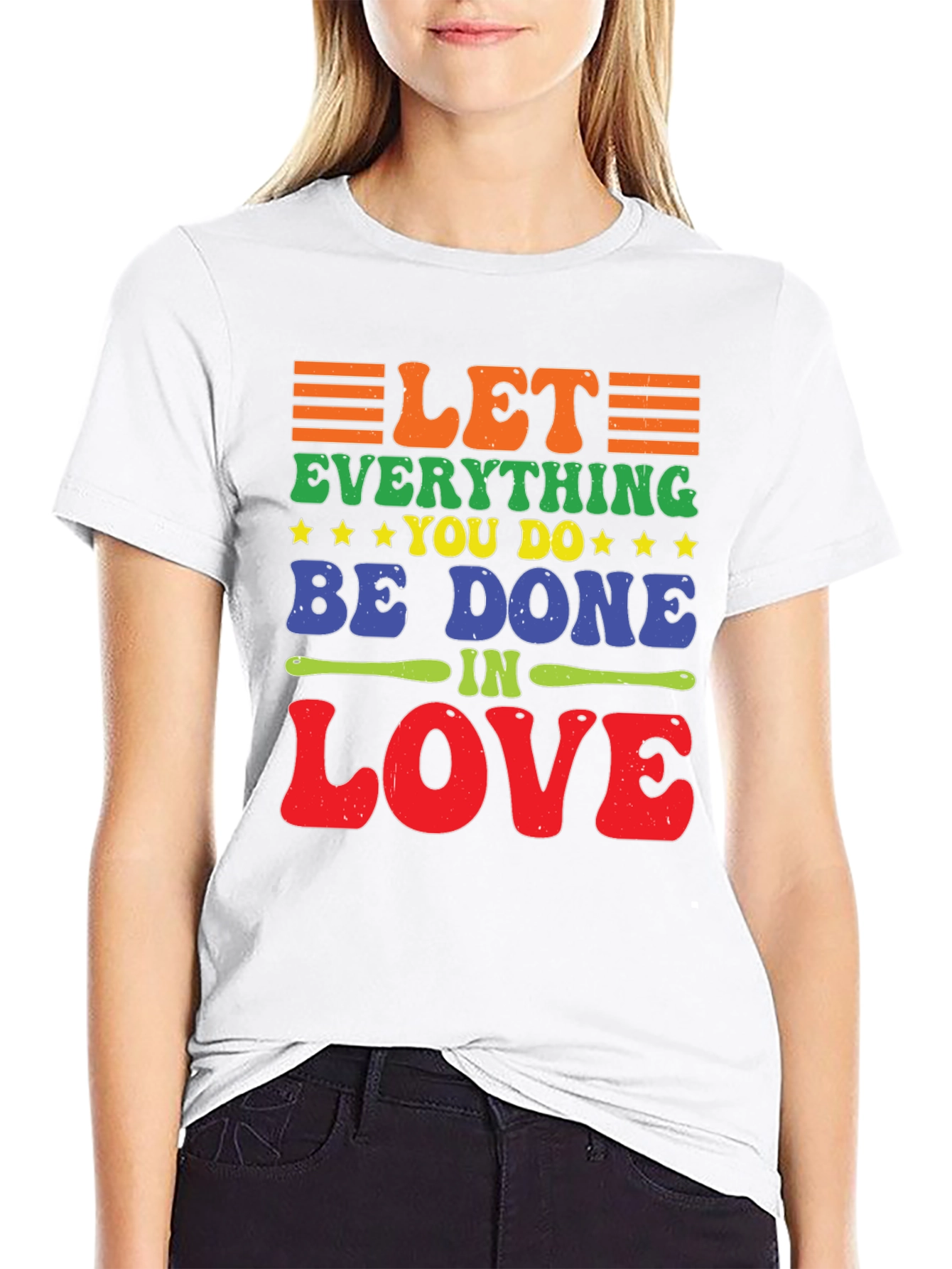 Let Everything You Do Be Done In Love T-Shirt
