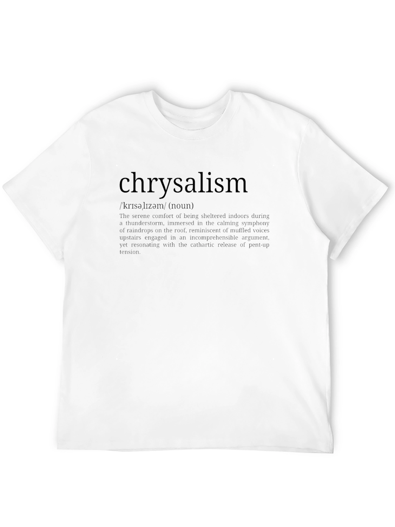 Chrysalism Definition Graphic T-Shirt
