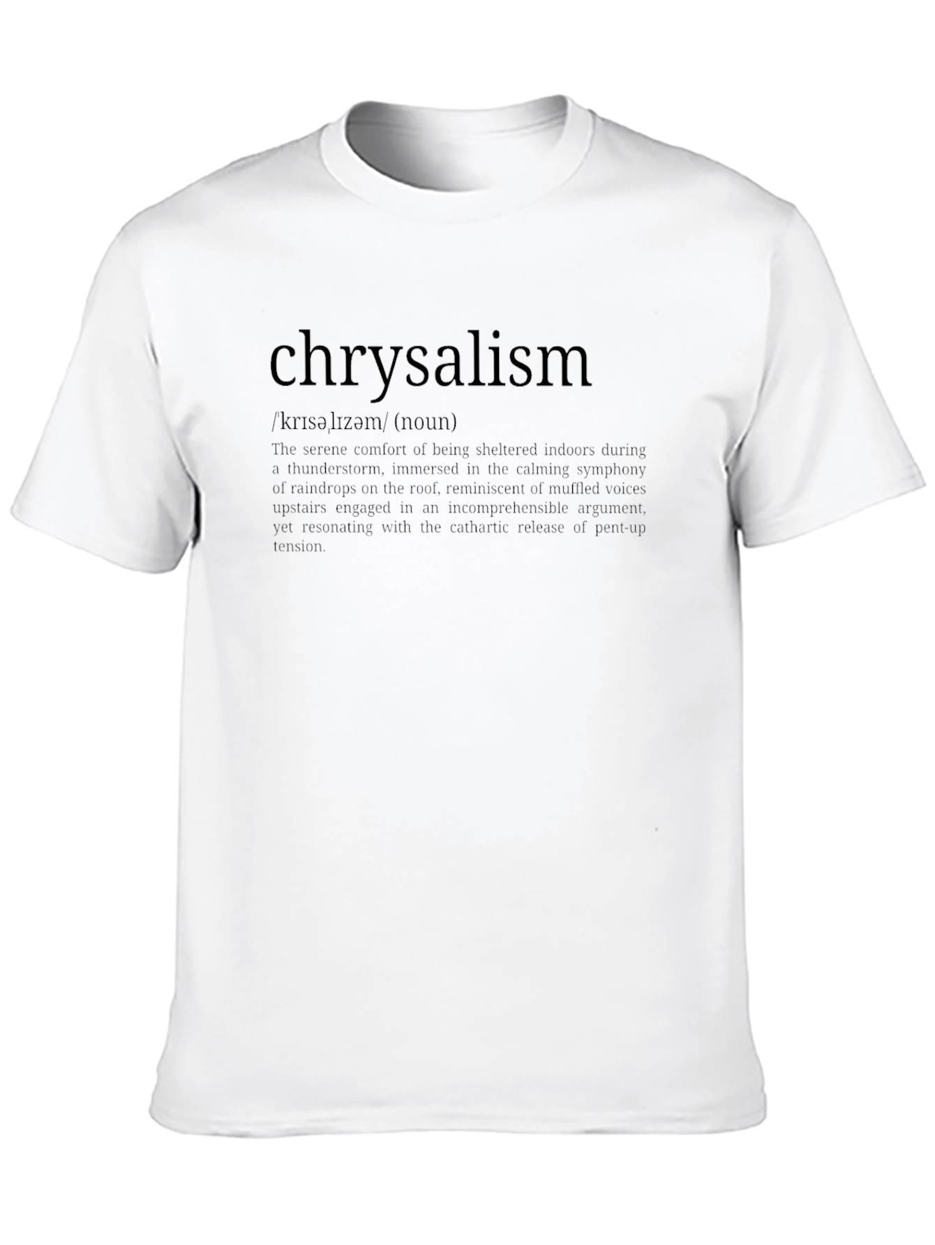 Chrysalism Definition Graphic T-Shirt