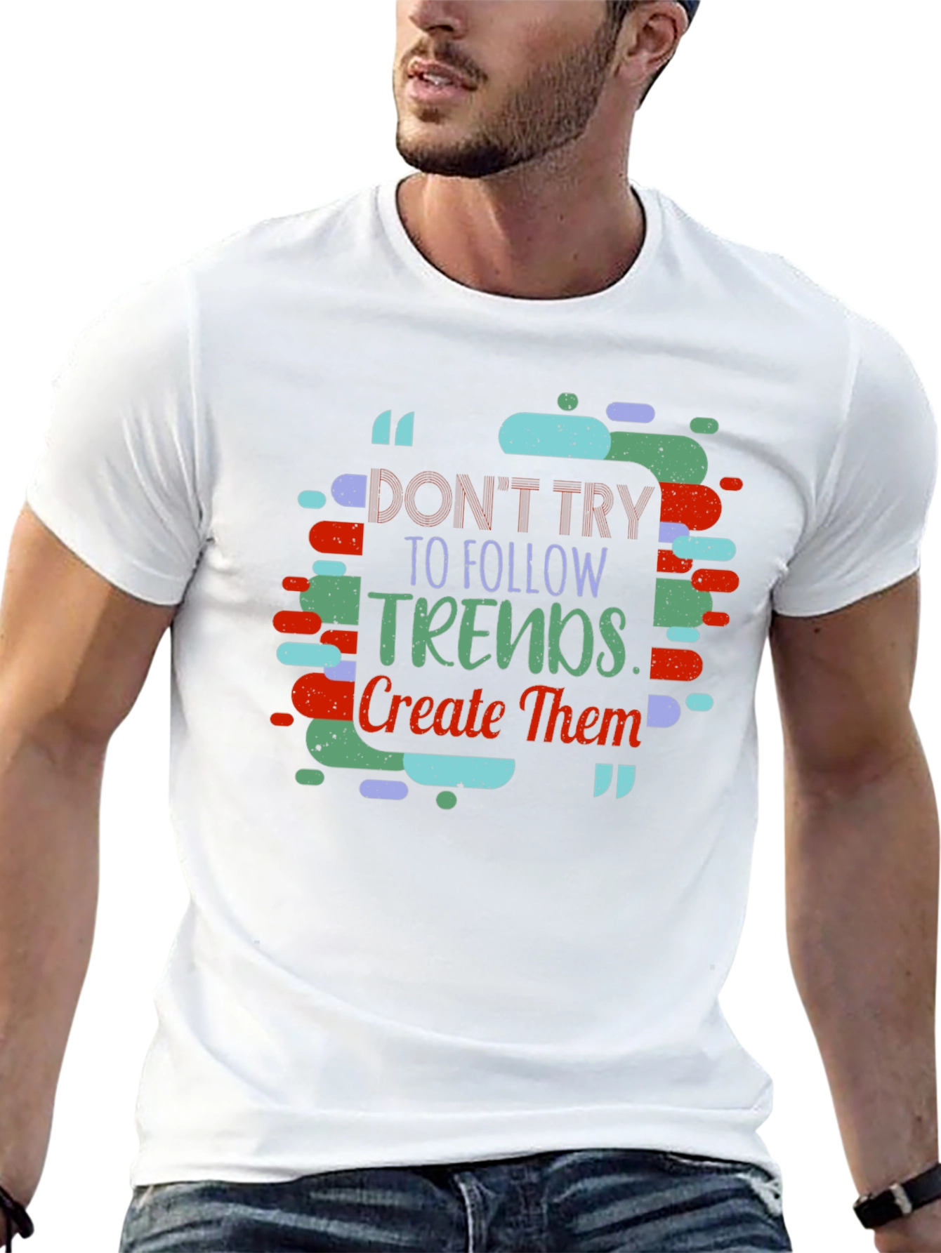 Trendy Slogan T-shirt - Create Trends