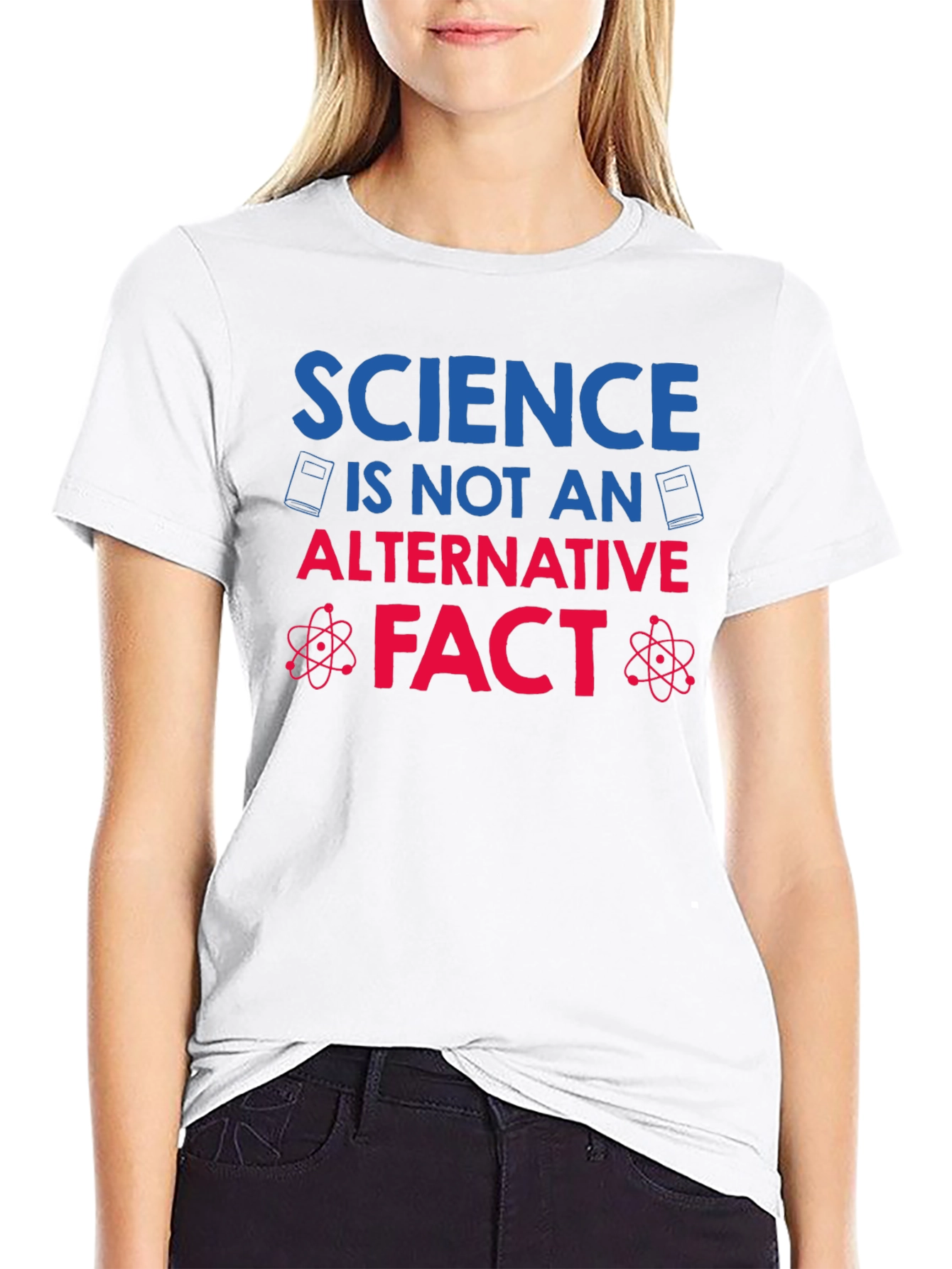 Science Fact T-Shirt - Anti Alternative Facts