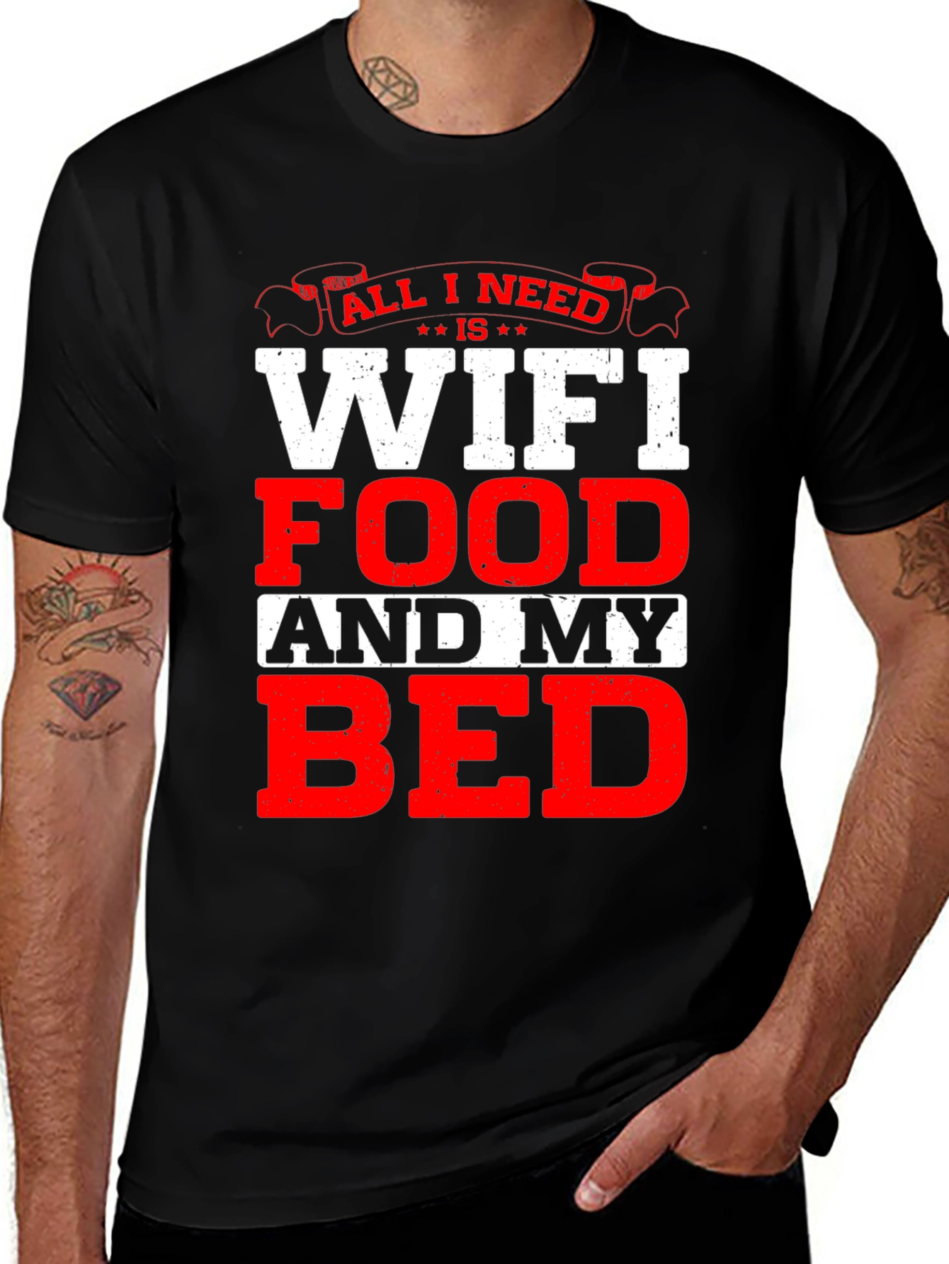 All I Need T-Shirt: WiFi Food and My Bed!