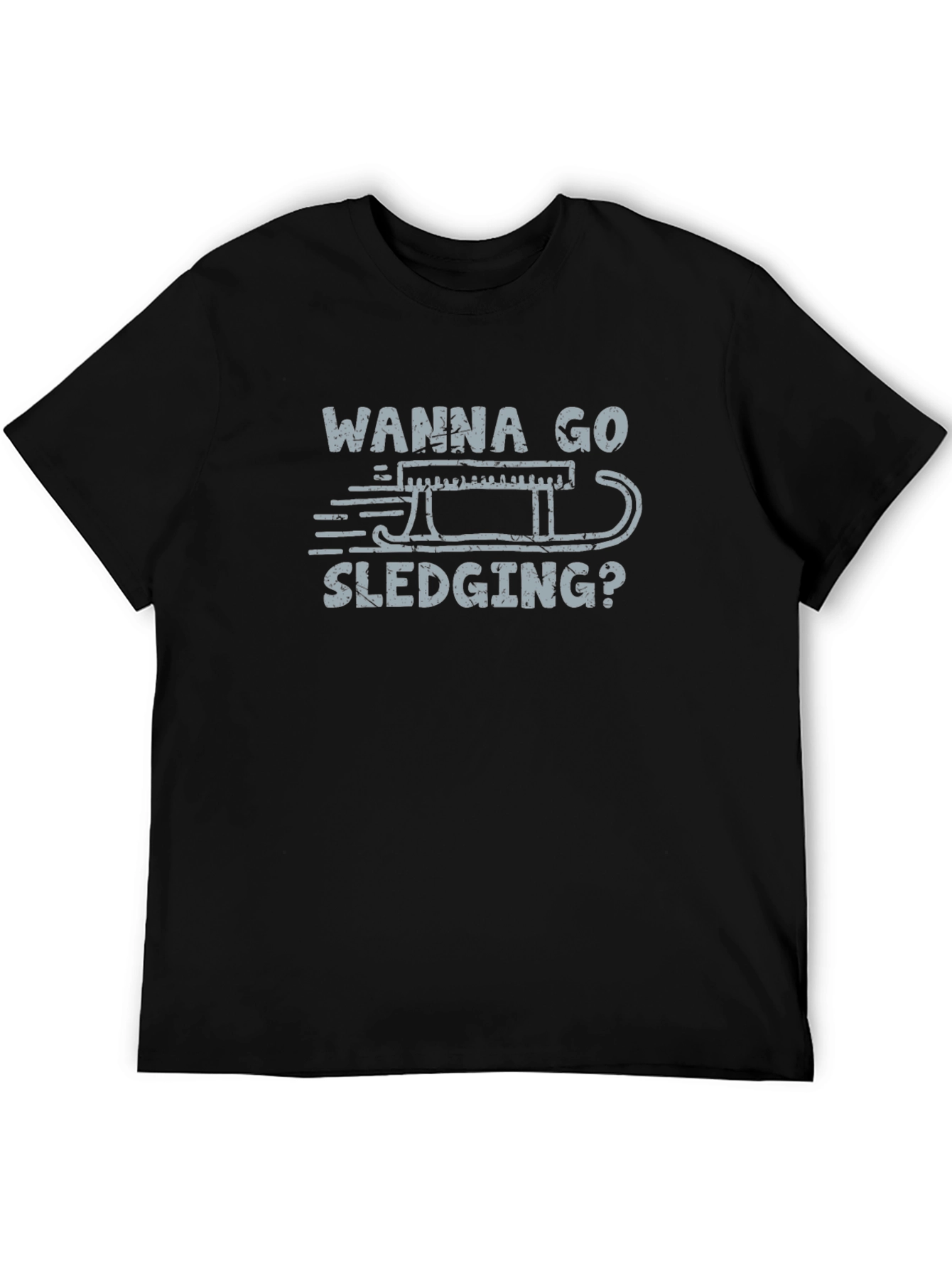 Wanna Go Sledging? Graphic T-Shirt