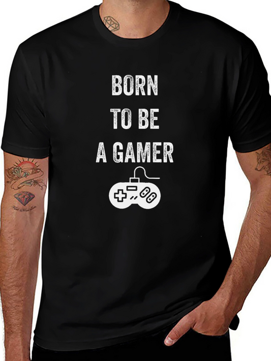 Born to Be a Gamer T-Shirt - Black Cotton Tee