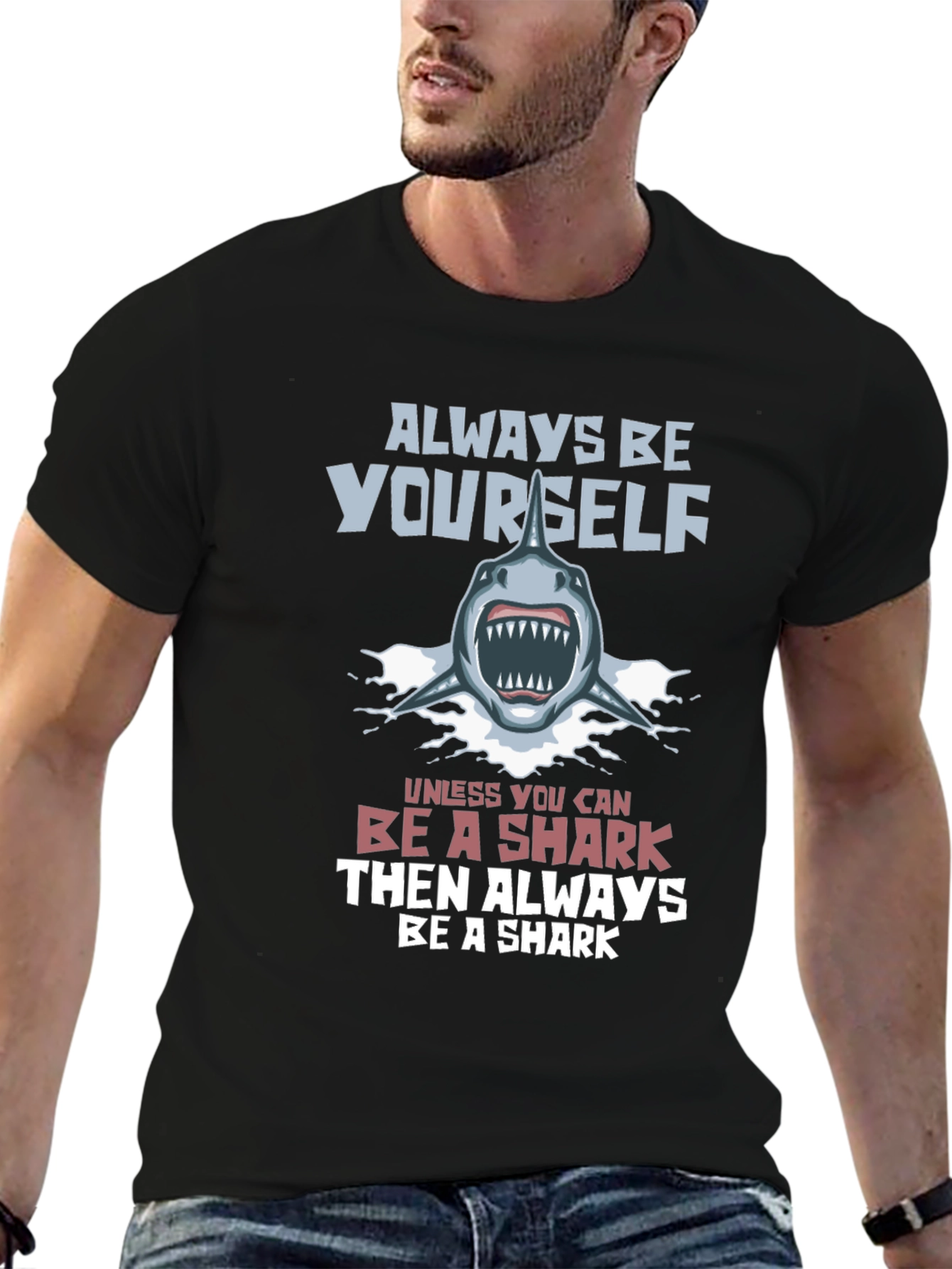 Always Be Yourself Unless Shark Graphic T-Shirt