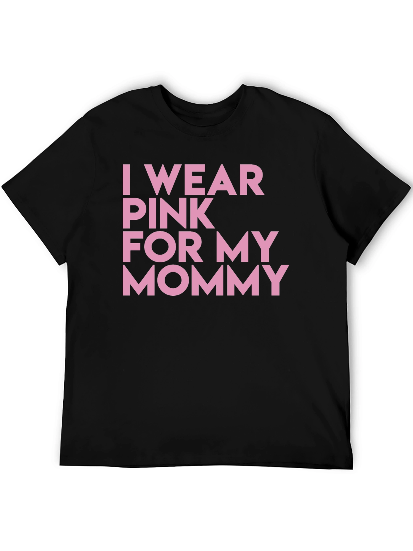 I Wear Pink For My Mommy T-Shirt