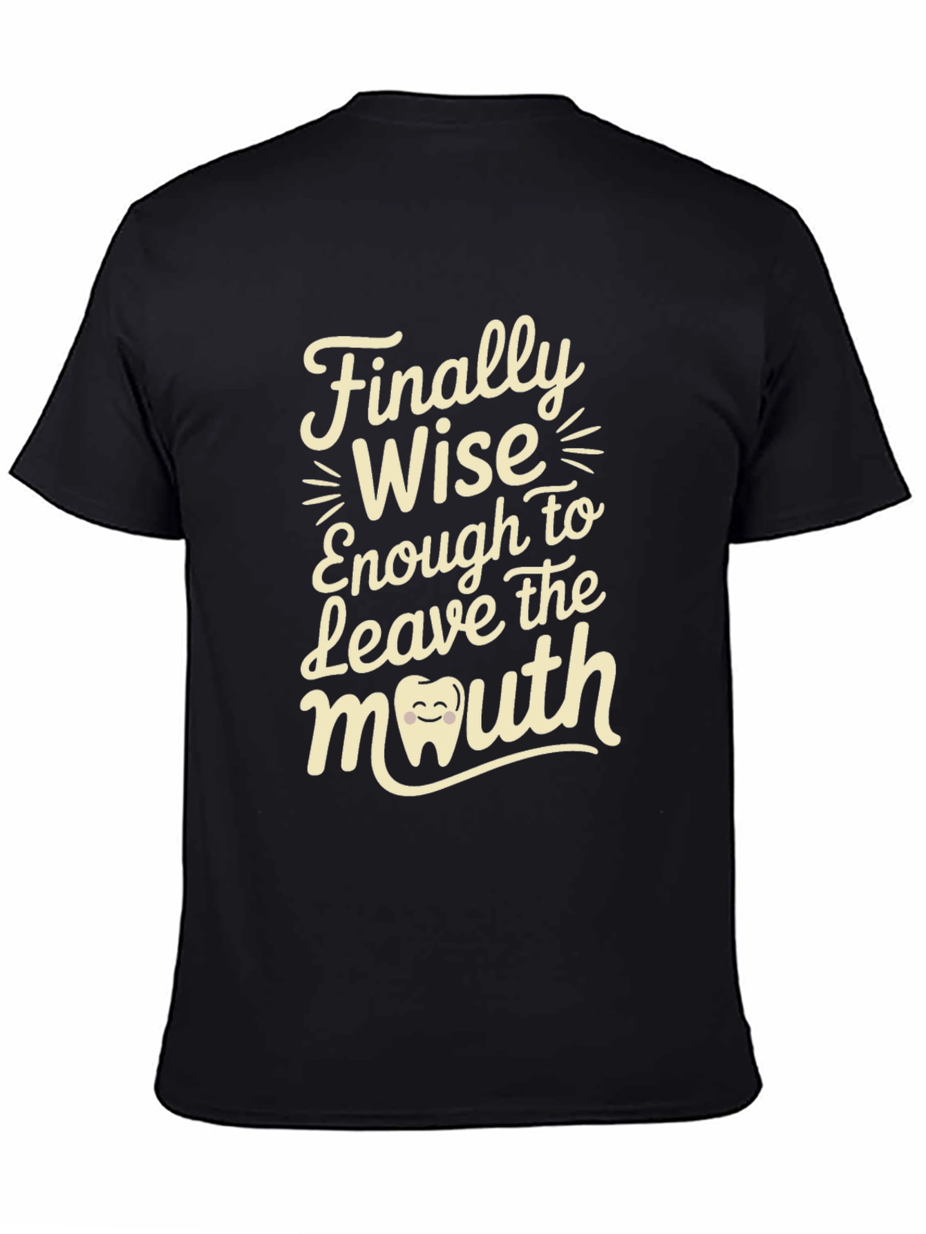 Finally Wise Enough T-Shirt