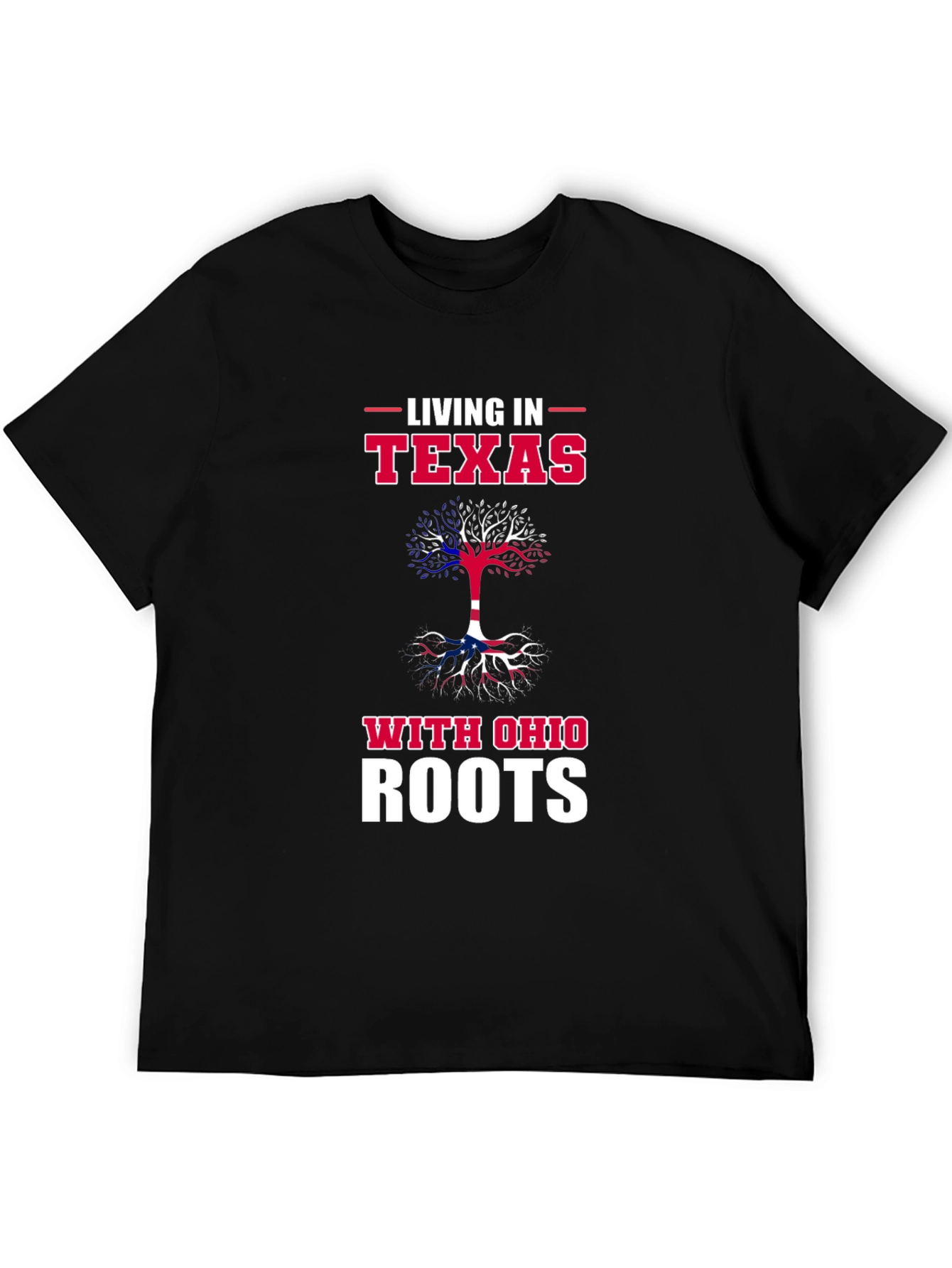 Living in Texas With Ohio Roots T-Shirt