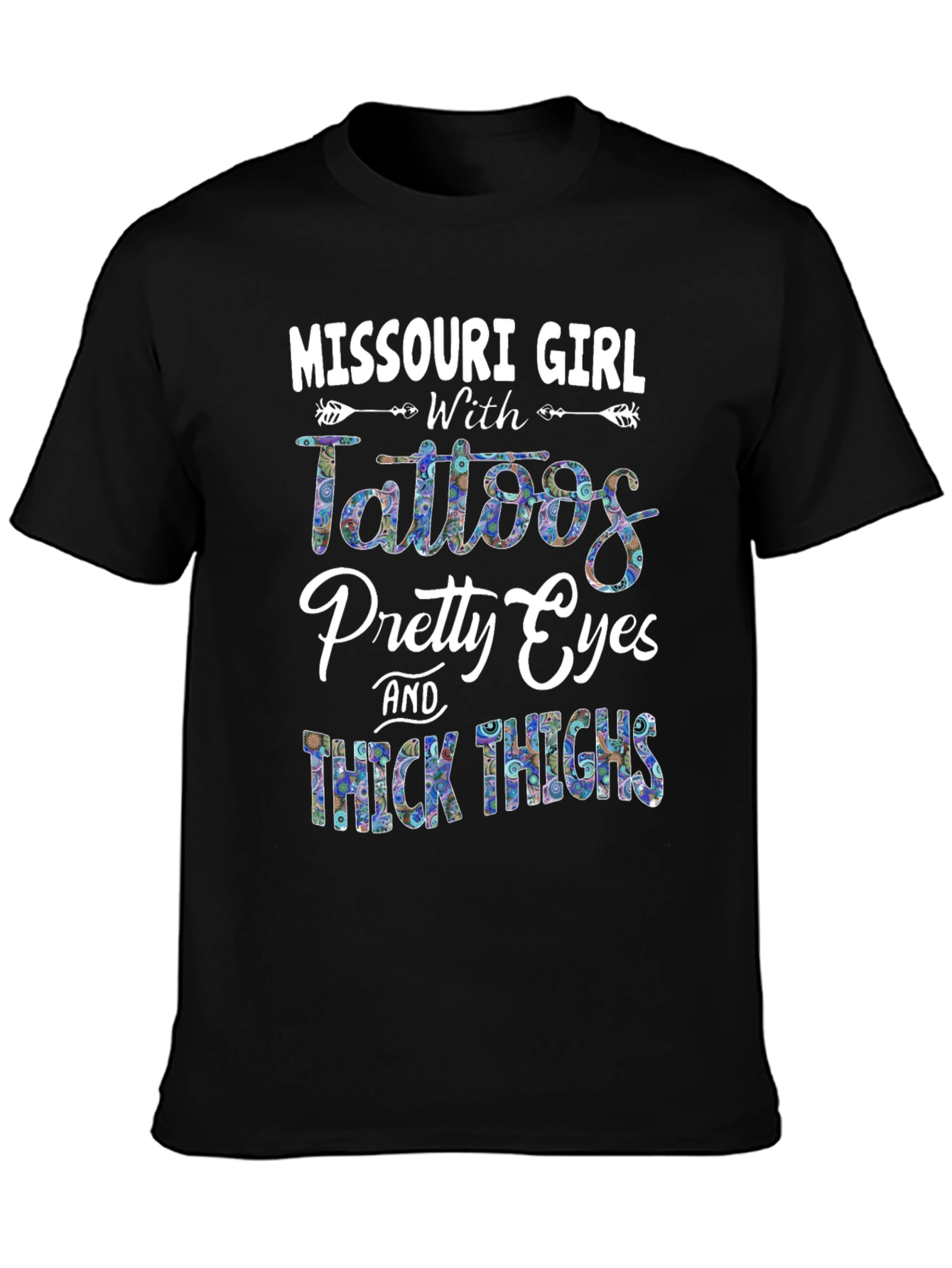 Missouri Girl Tattoos Pretty Eyes & Thick Thighs T-Shirt