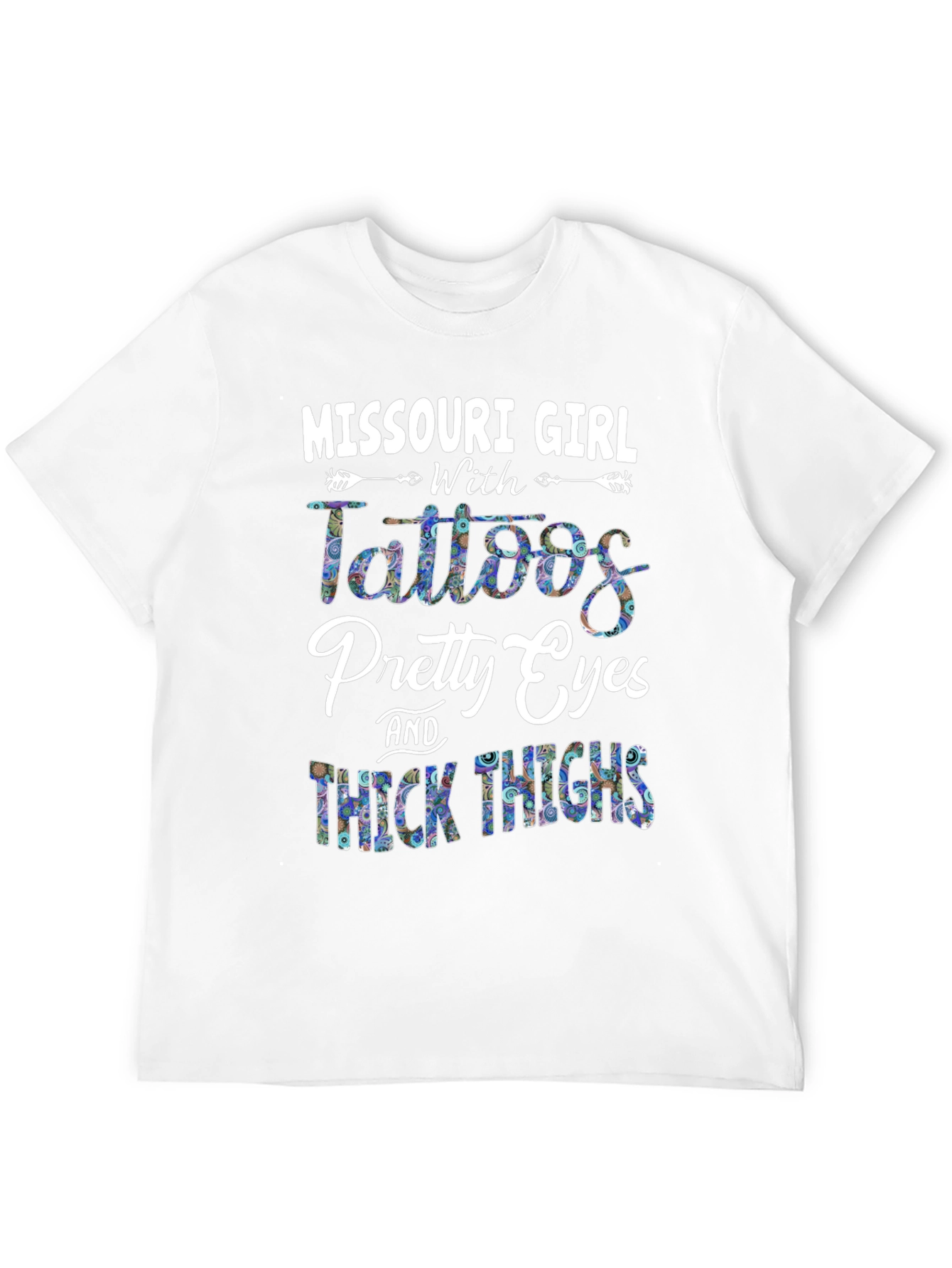 Missouri Girl Tattoos Pretty Eyes & Thick Thighs T-Shirt